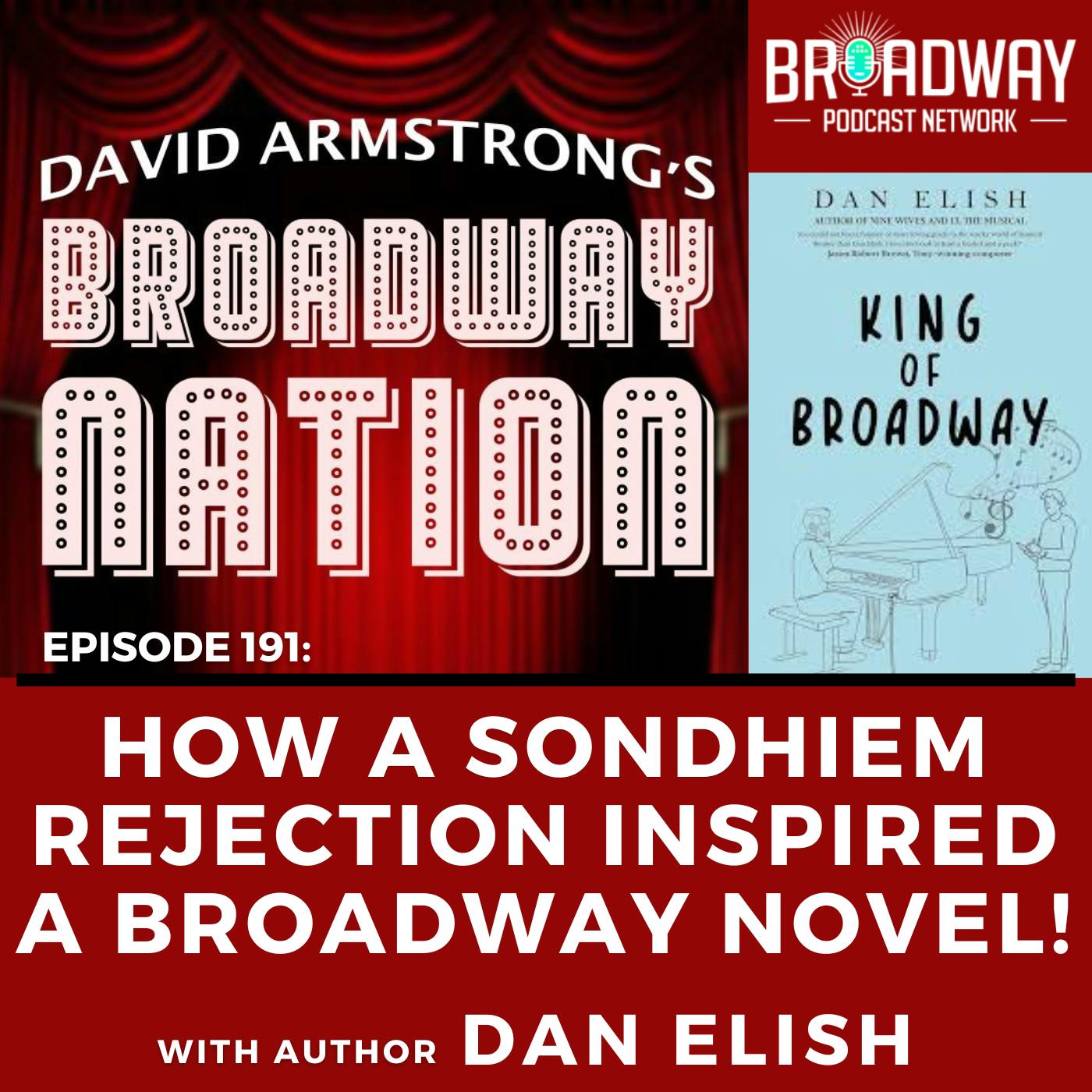 Ep 191: HOW A SONDHEIM REJECTION INSPIRED A BROADWAY NOVEL! Ep 191: HOW A SONDHEIM REJECTION INSPIRED A BROADWAY NOVEL!