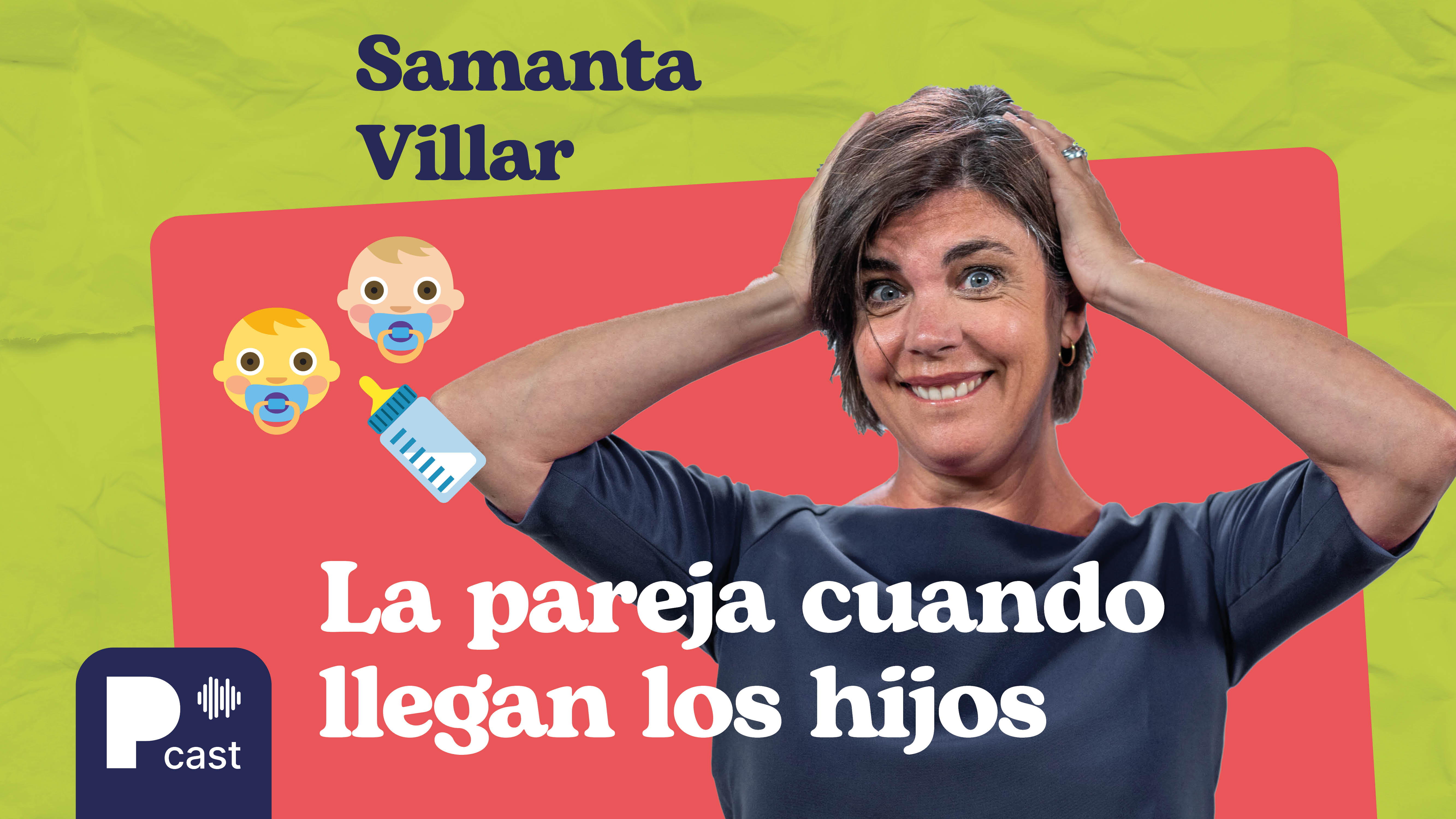Sobre (vivir) a la crianza, con Samanta Villar