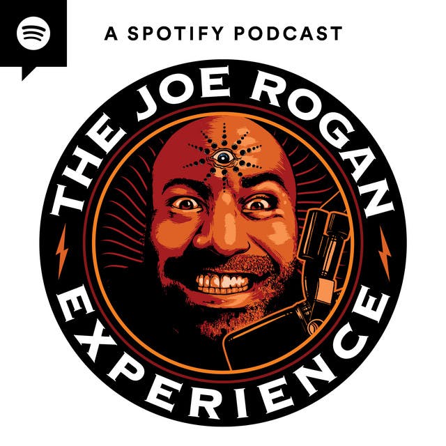 The Joe Rogan Experience:Joe Rogan