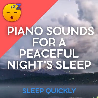😴🎵 Relaxing PIANO Sounds for a Peaceful Night's SLEEP episode artwork