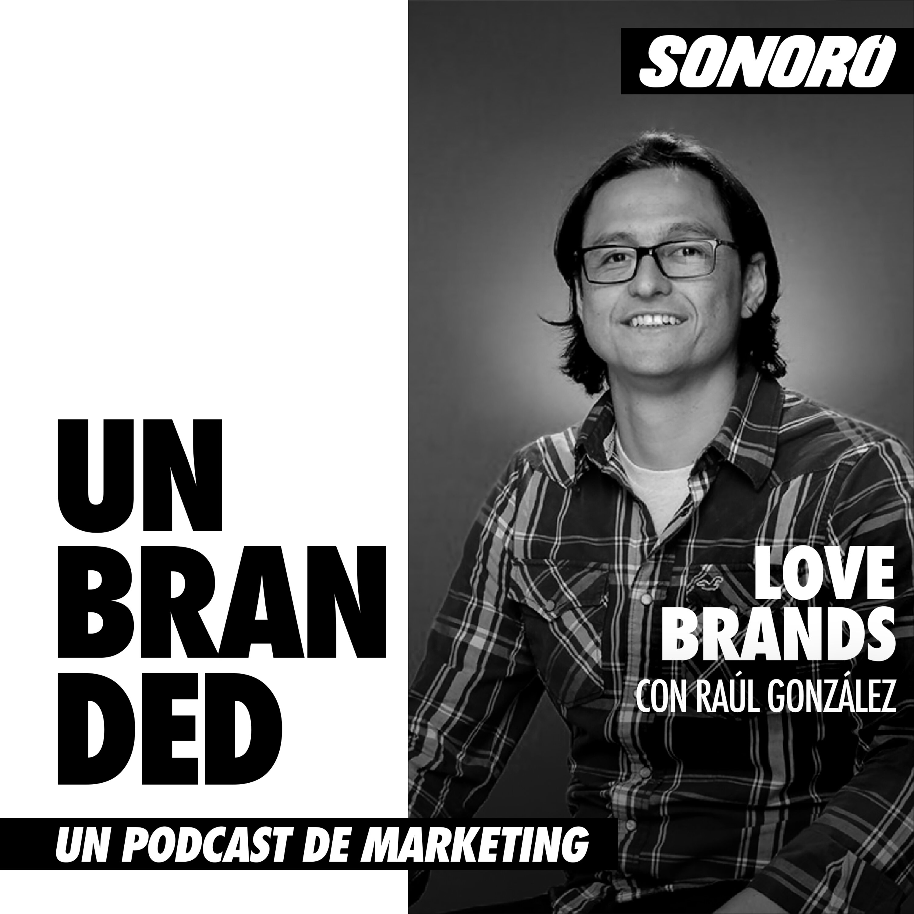 Love Brands con Raúl González episode artwork