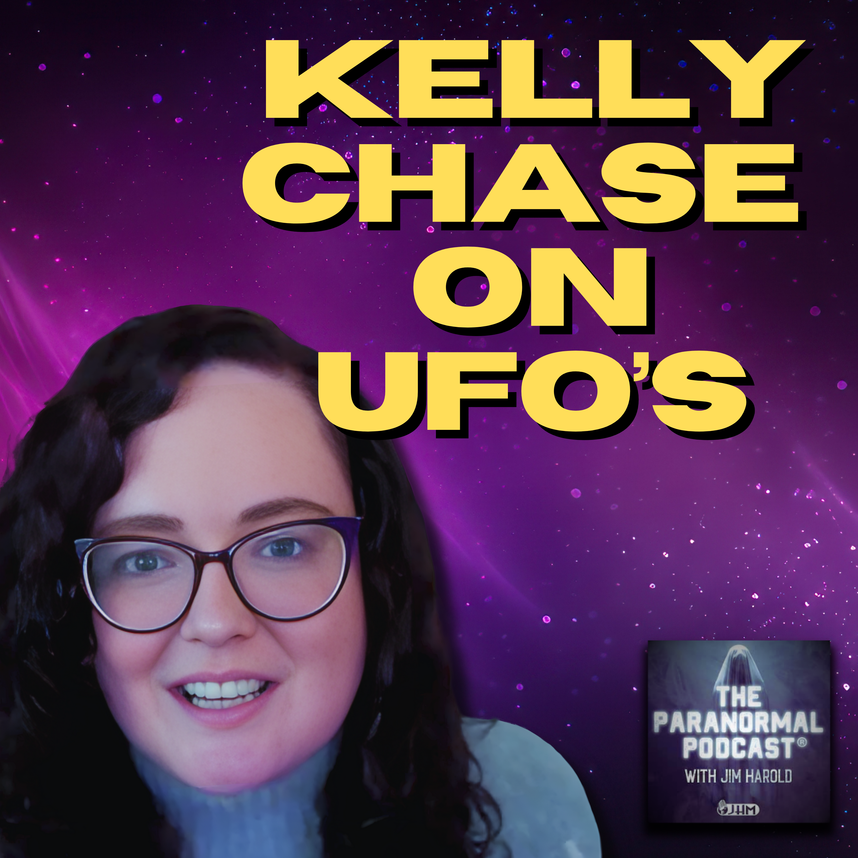 Kelly Chase on UFOs - The Paranormal Podcast 873