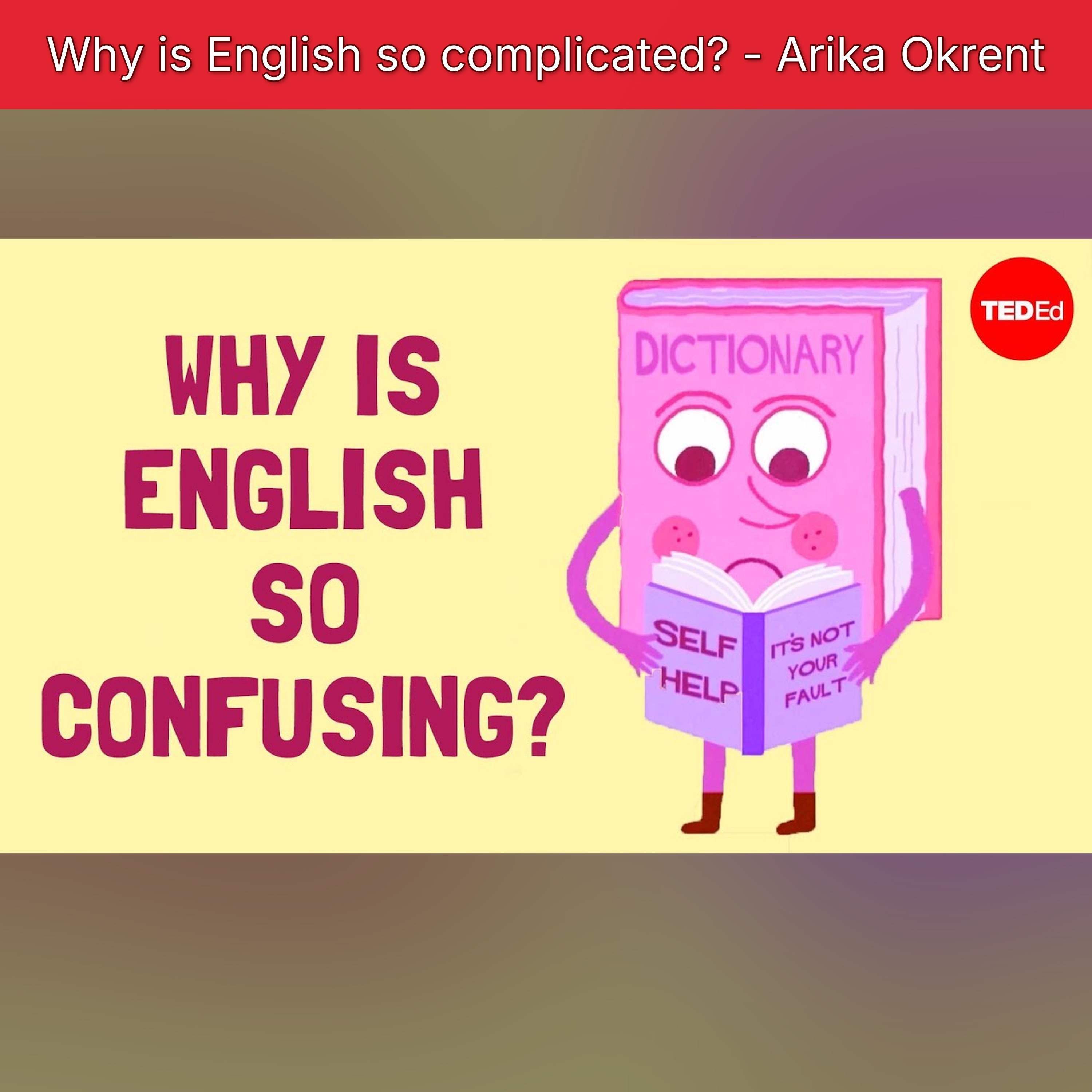 Why is English so complicated? - Arika Okrent episode artwork