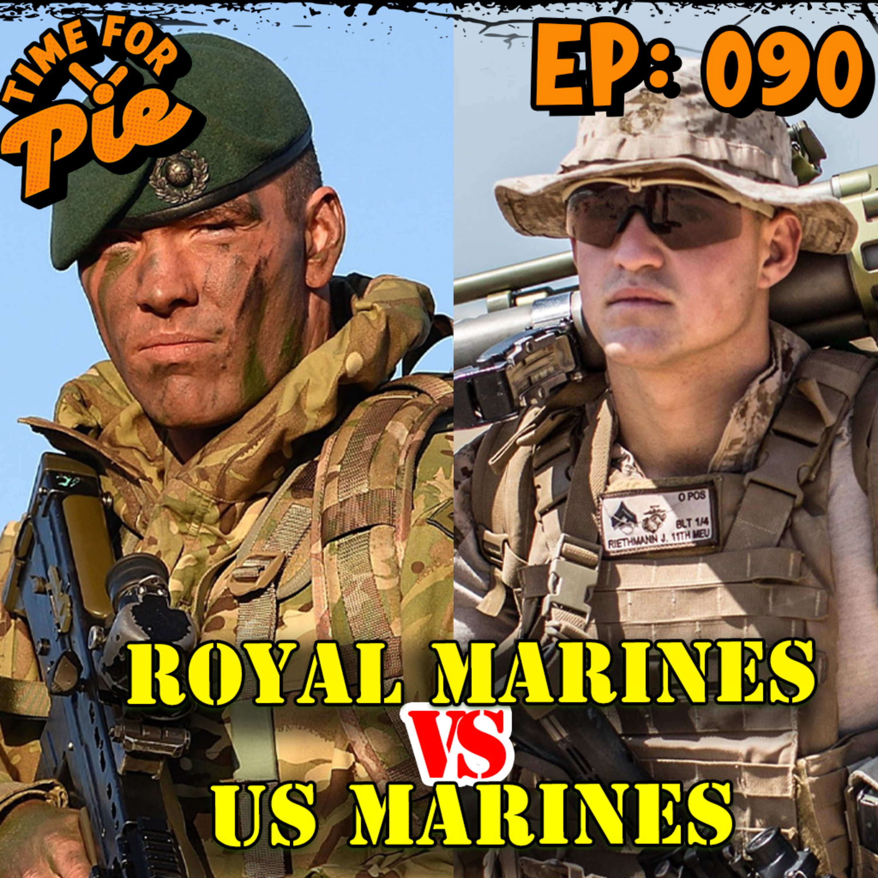 Veterans making movies. Royal Marines and Sunray - Time for Pie #90 episode artwork