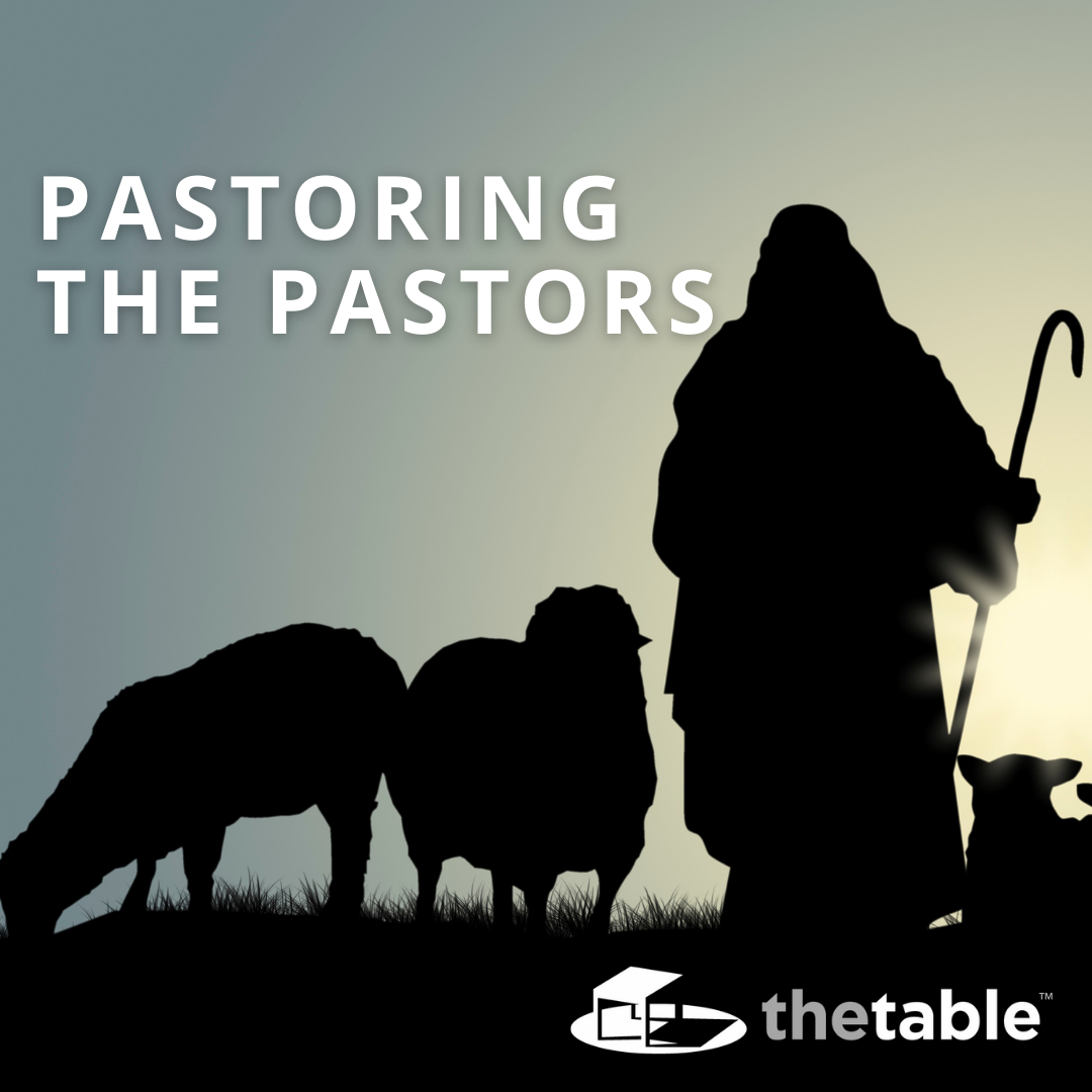 Pastoring the Pastors