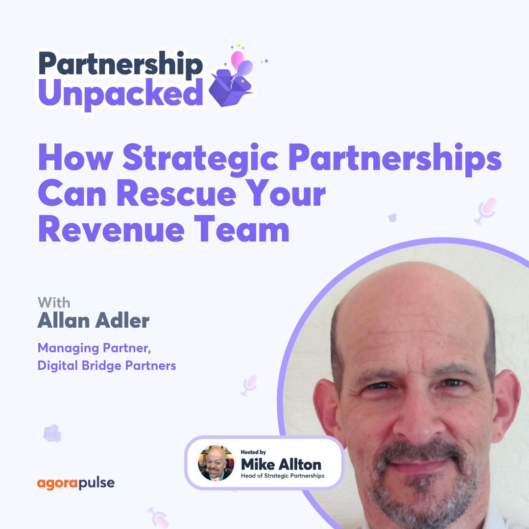 How Strategic Partnerships Can Rescue Your Revenue Team with Allan Adler