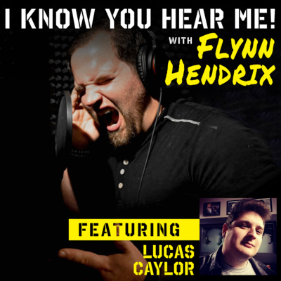 I Know You Hear Me! With Flynn Hendrix
