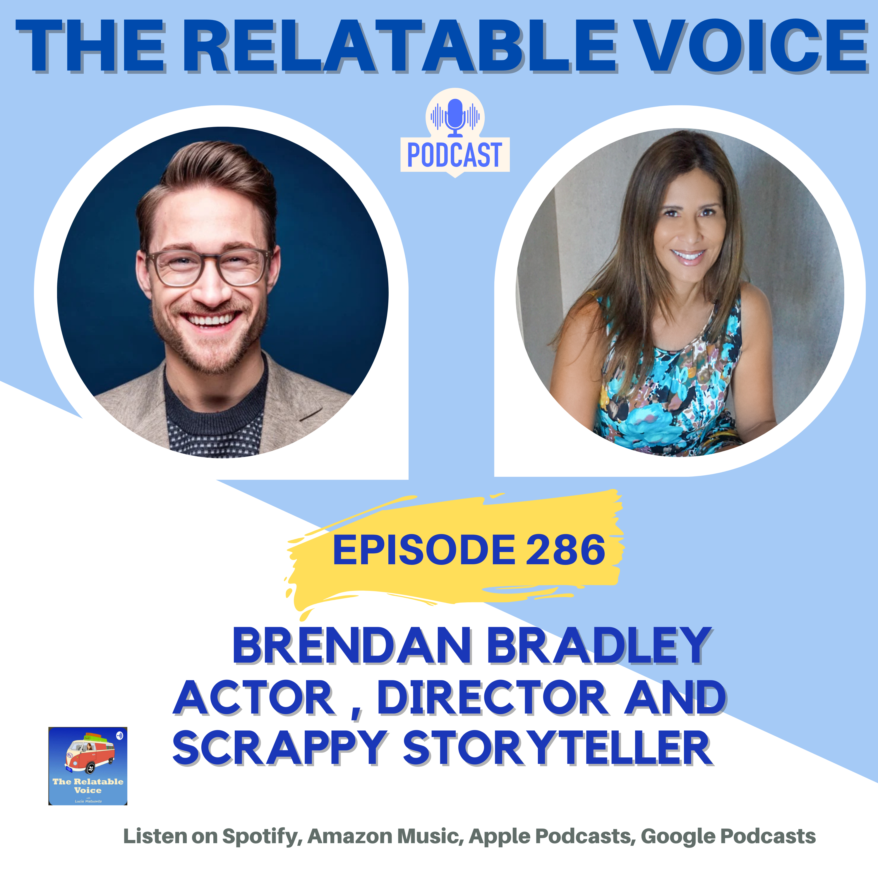 VIRTUAL  reality, with the actor and scrappy storyteller BRENDAN BRADLEY episode artwork