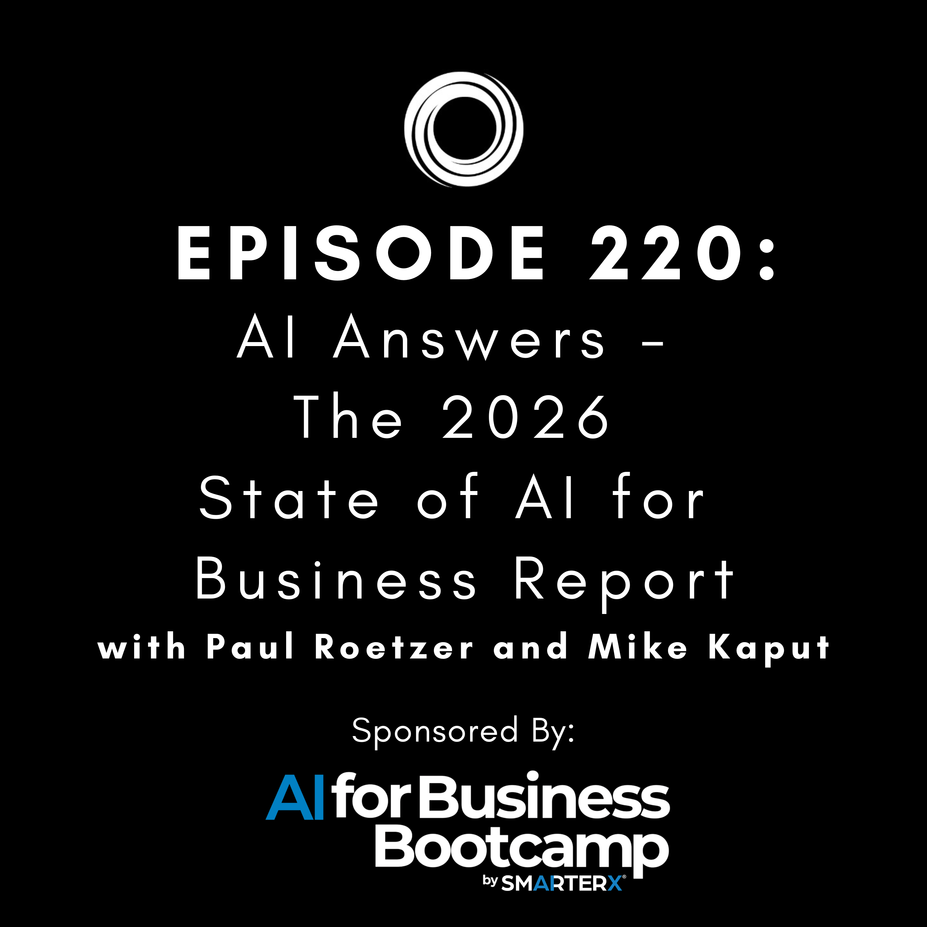#220: AI Answers - The 2026 State of AI for Business Report thumbnail