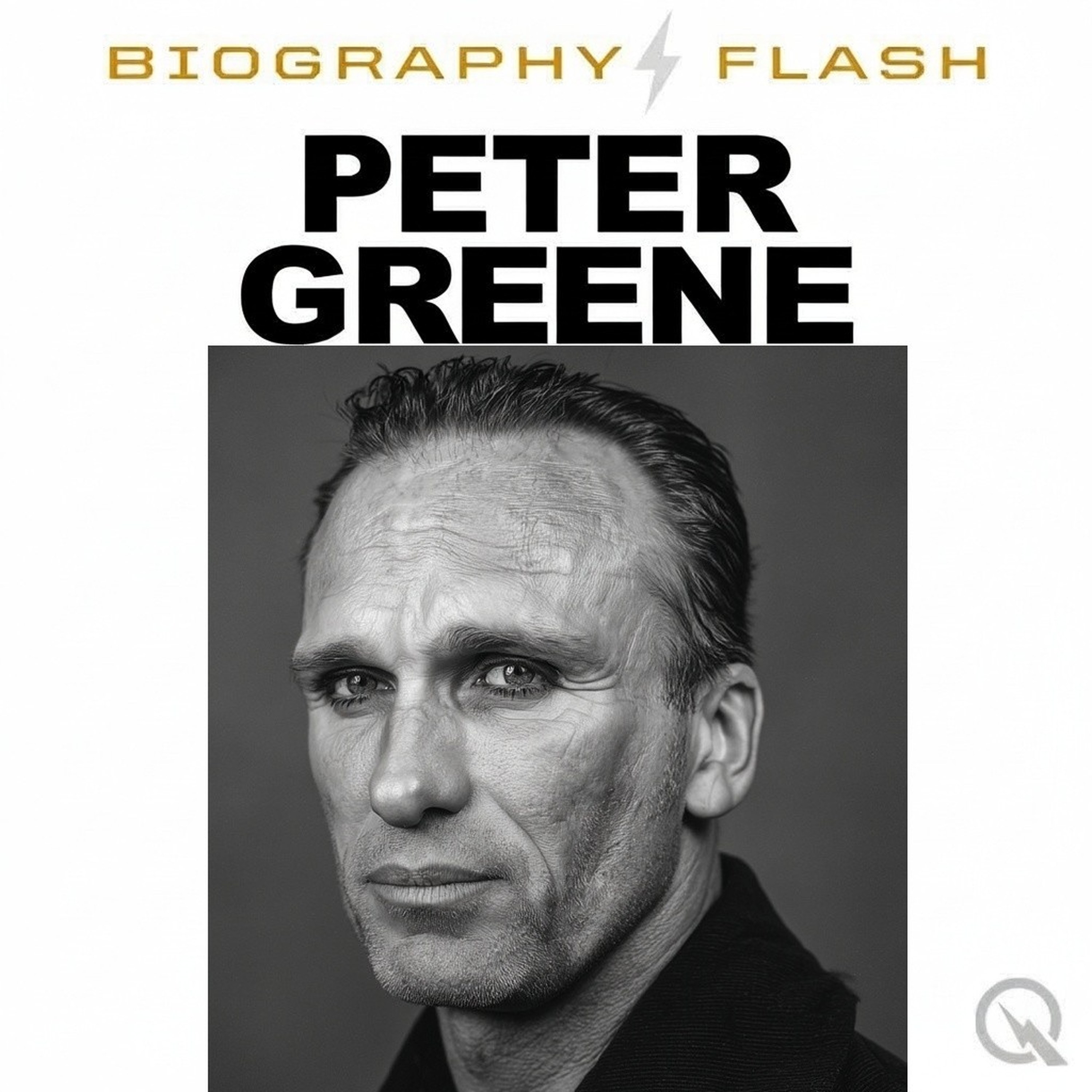 Peter Greene - Biography Flash podcast artwork