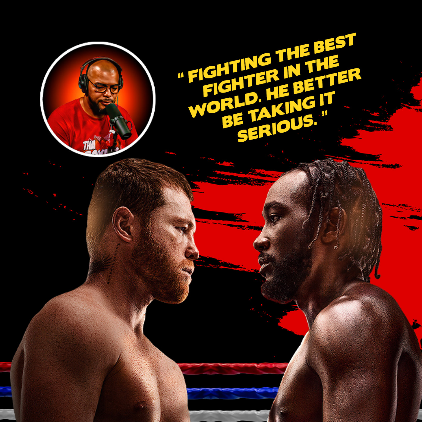 ☎️Terence Crawford: “He’s Fighting The best fighter in The world. He better be Taking it serious.”