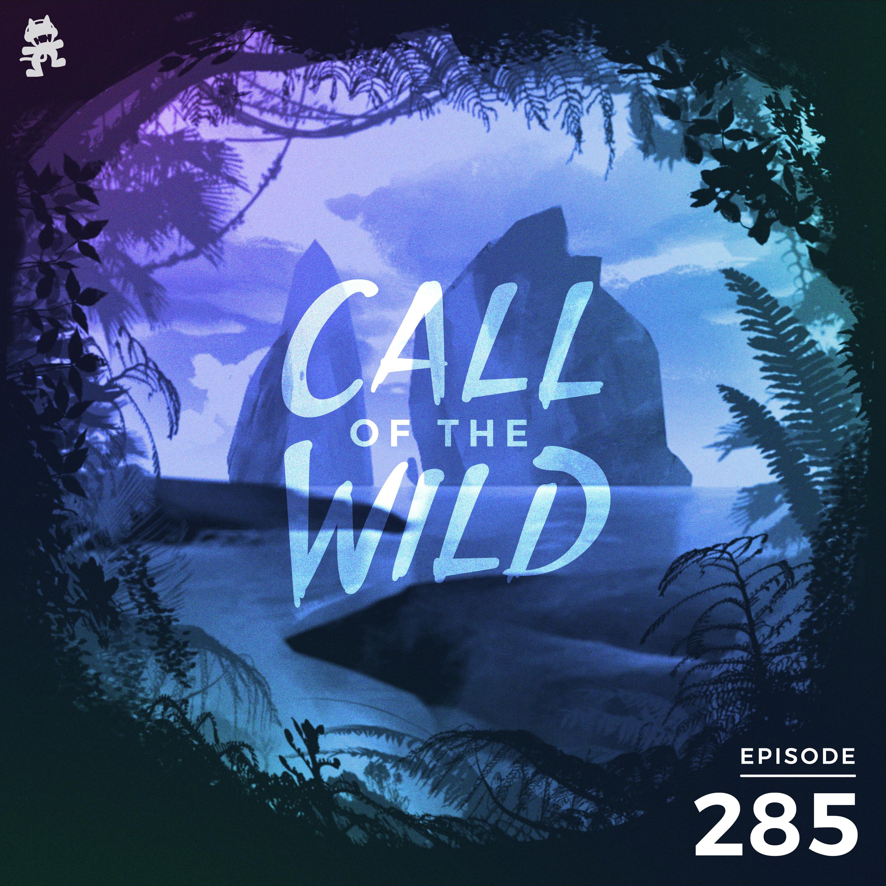 285 - Monstercat: Call of the Wild (Community Picks with Dylan Todd - Part 5)