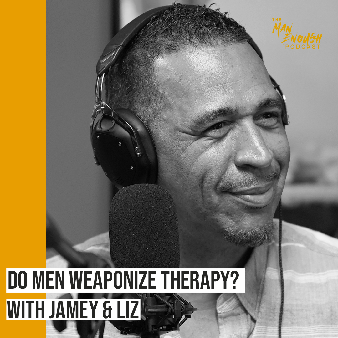 Do Men Weaponize Therapy?