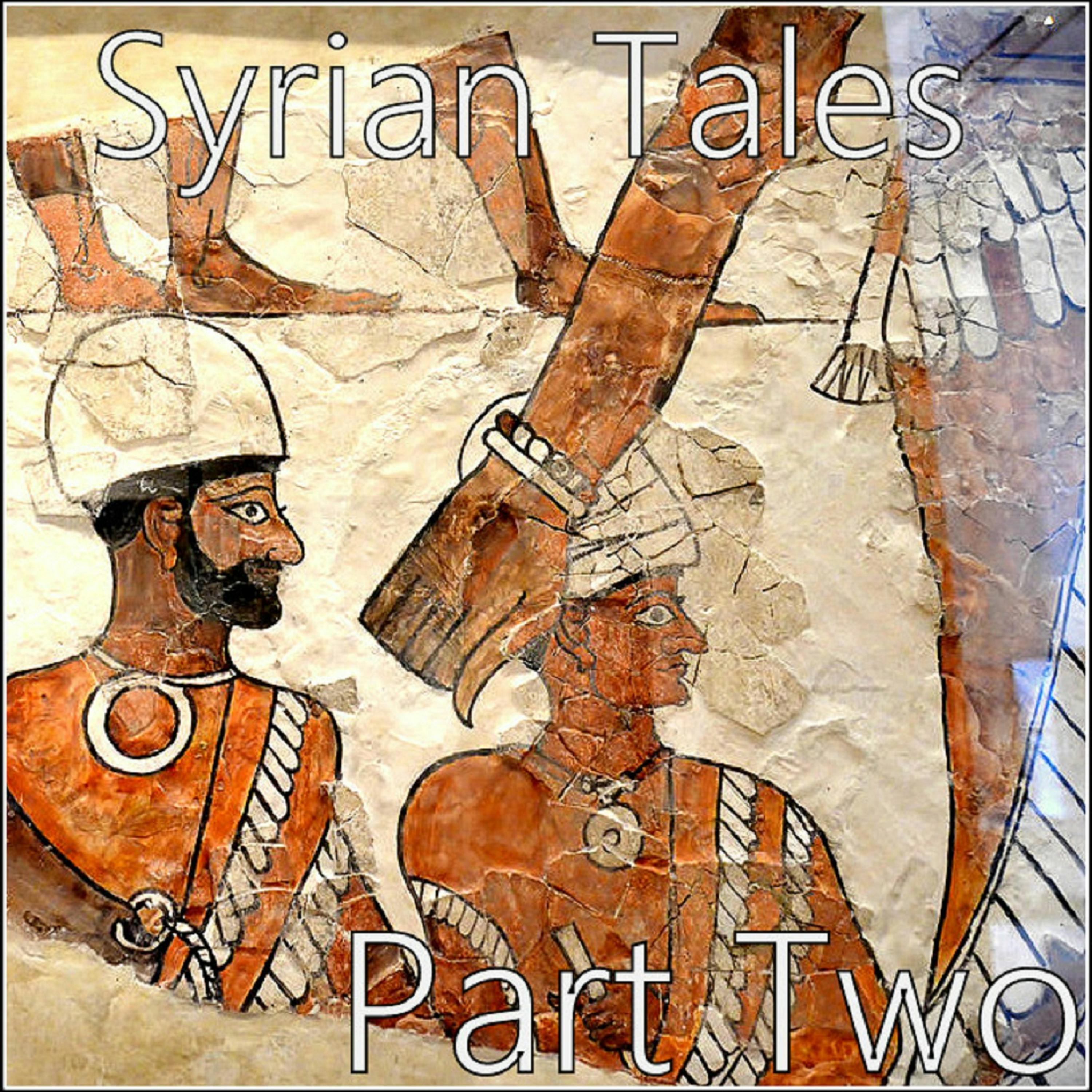 Syrian Tales (2): Crossroads and Conflict