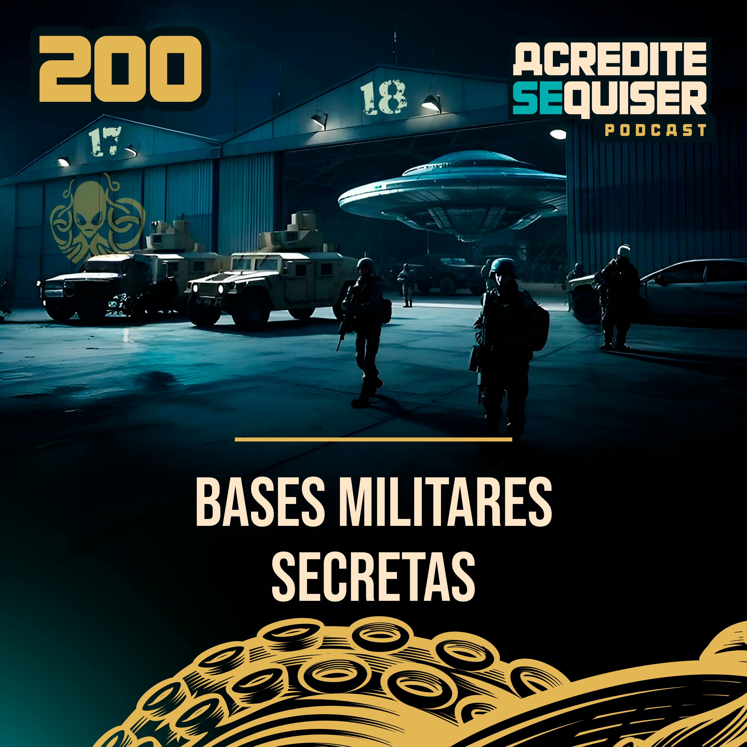 200 - Bases Militares Secretas 200 - Bases Militares Secretas