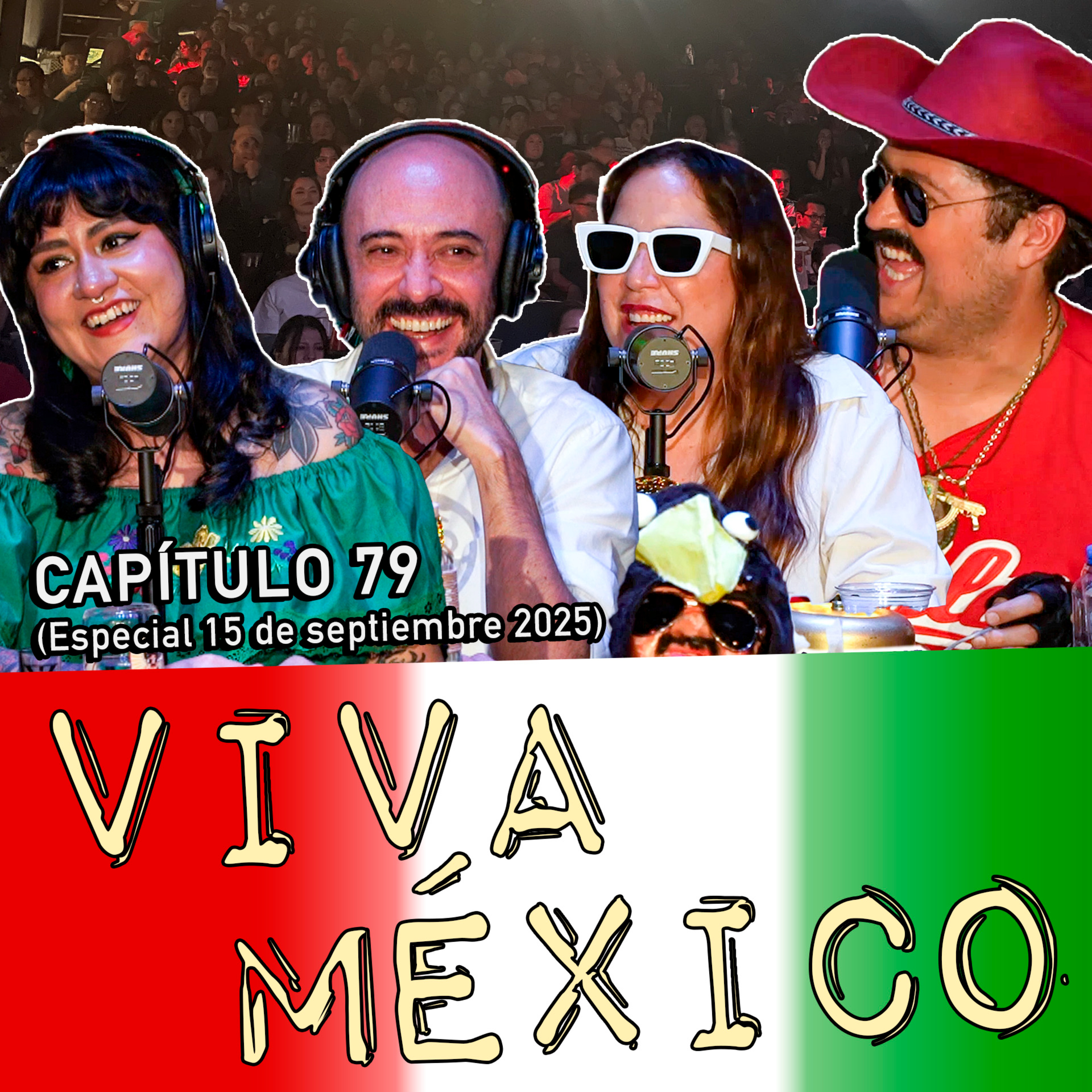 Capítulo 79: Viva México 2025 Ft. Isabel Fernández