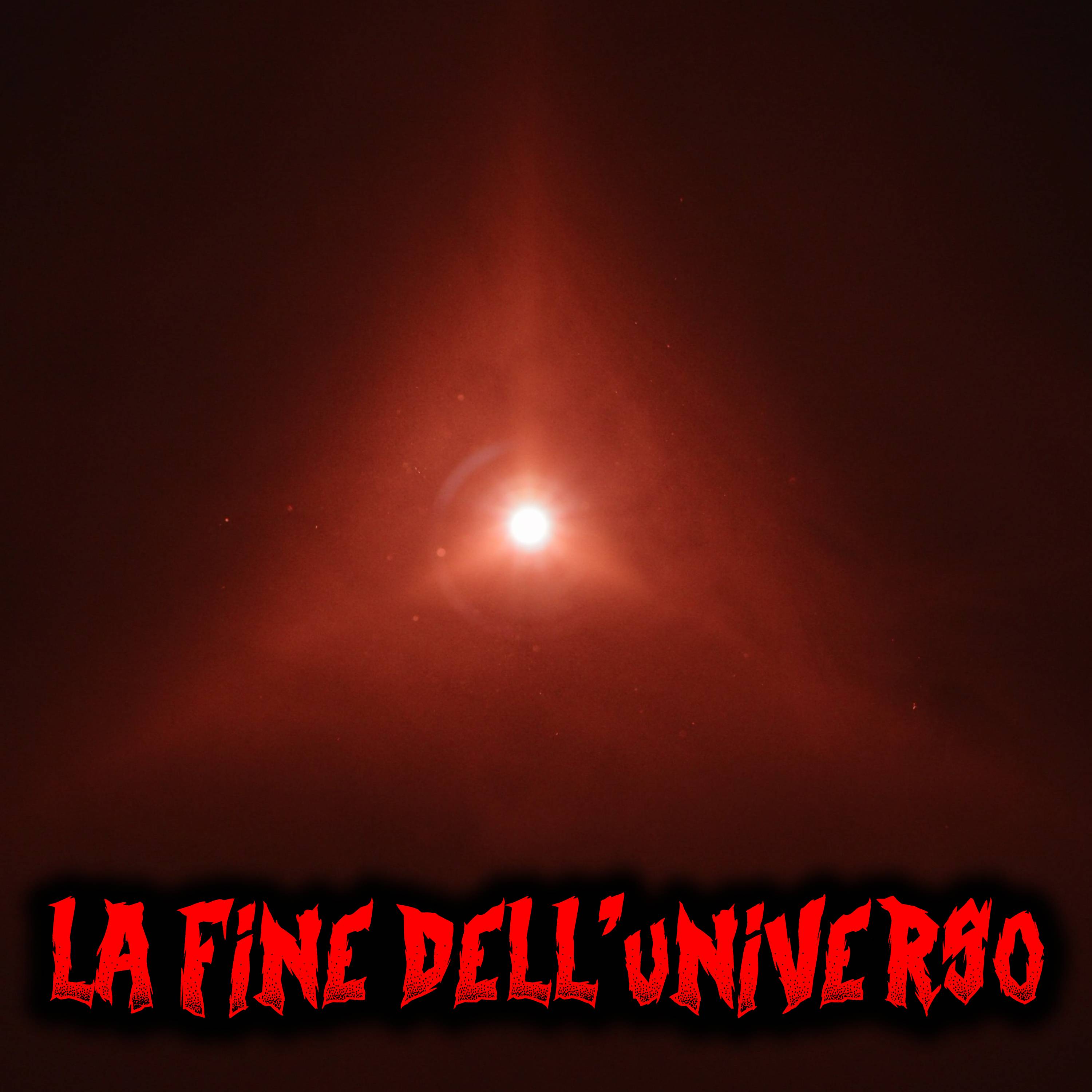La fine dell'universo (Ecco cosa accadrà) - Creepypasta episode artwork
