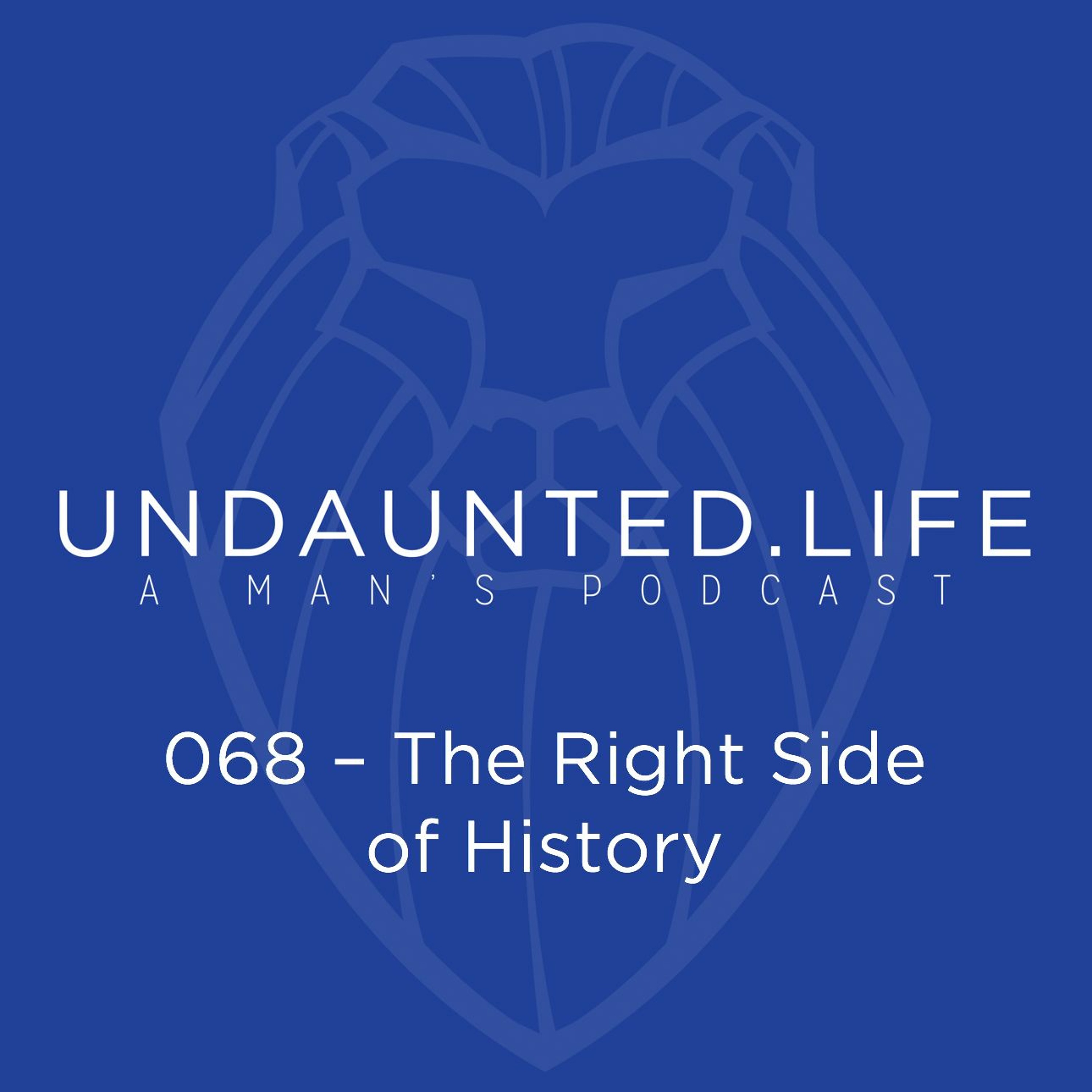 068 - The Right Side Of History