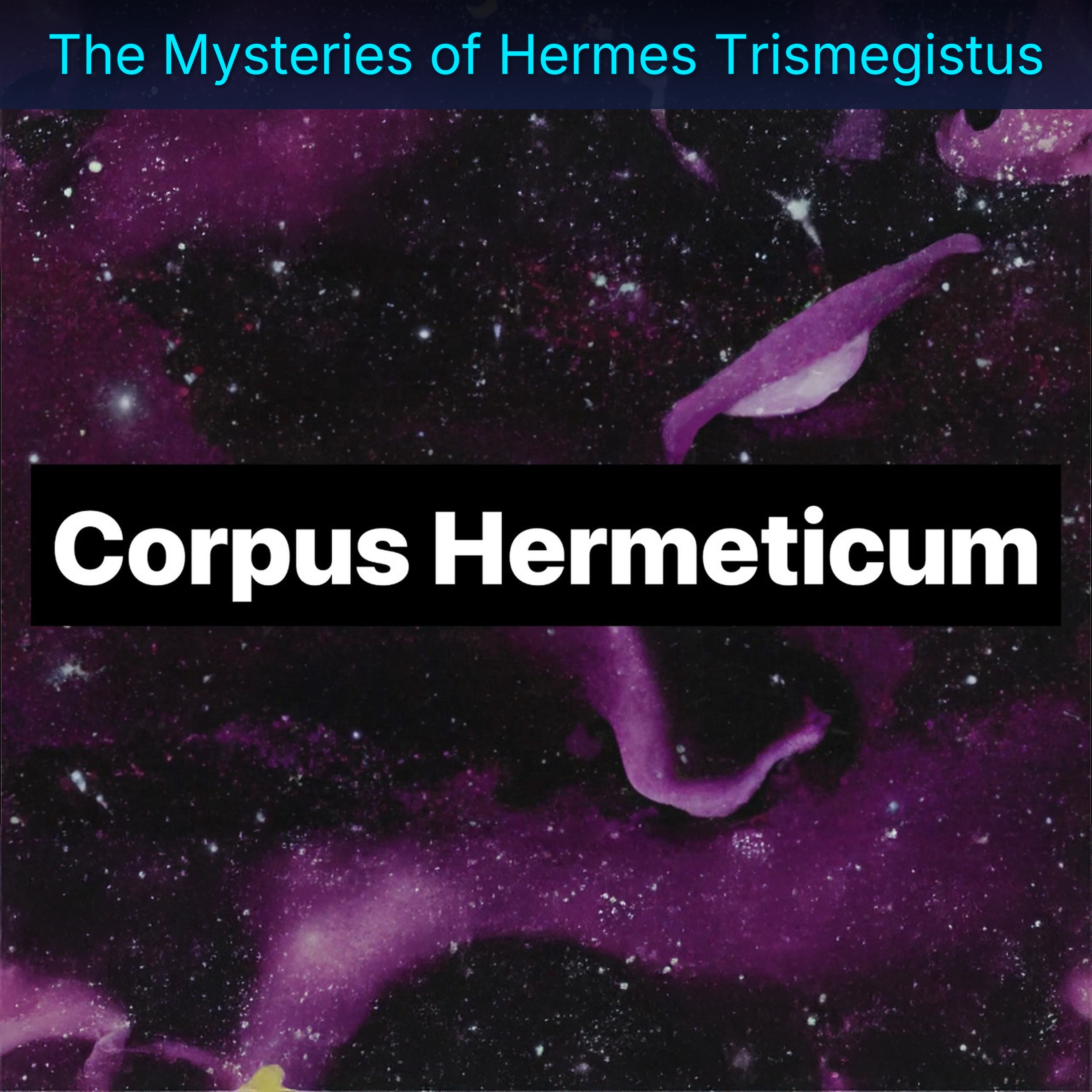 The Mysteries of Hermes Trismegistus
