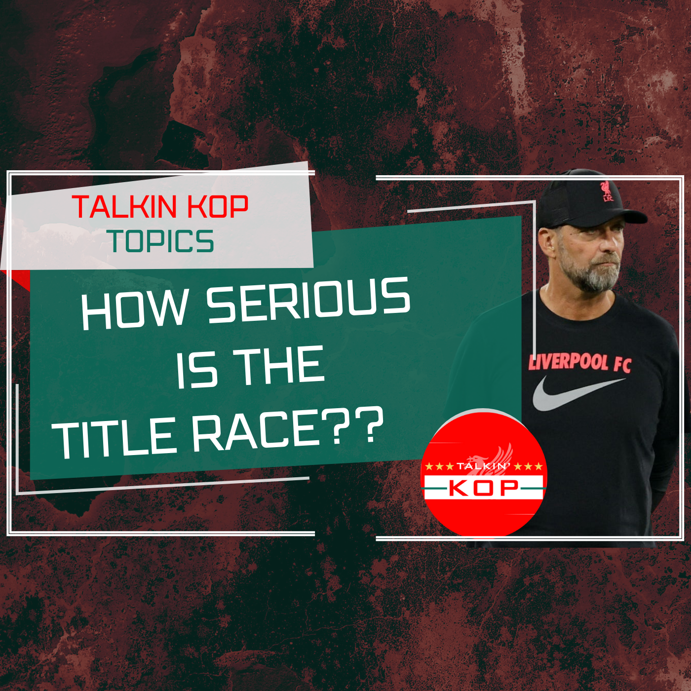 How Serious Is The Title Race ? | Monday Kop Topics episode artwork