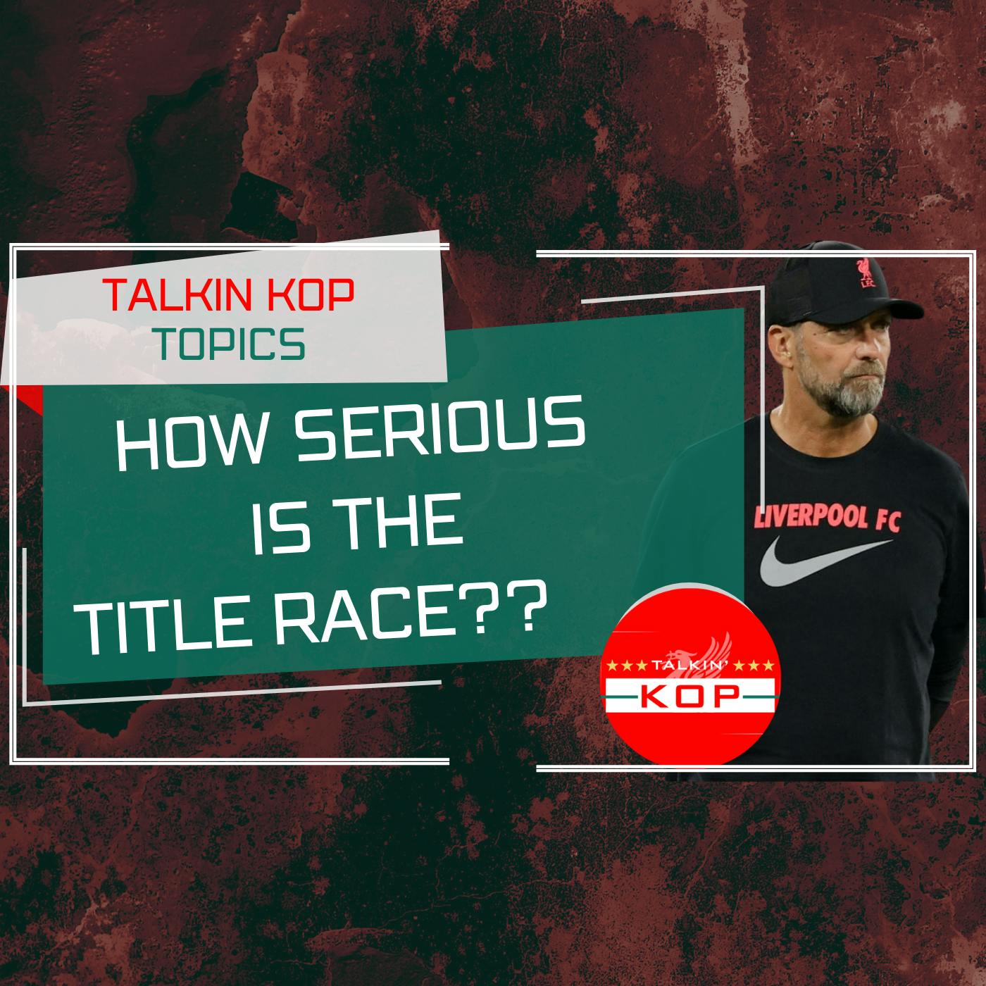 How Serious Is The Title Race ? | Monday Kop Topics