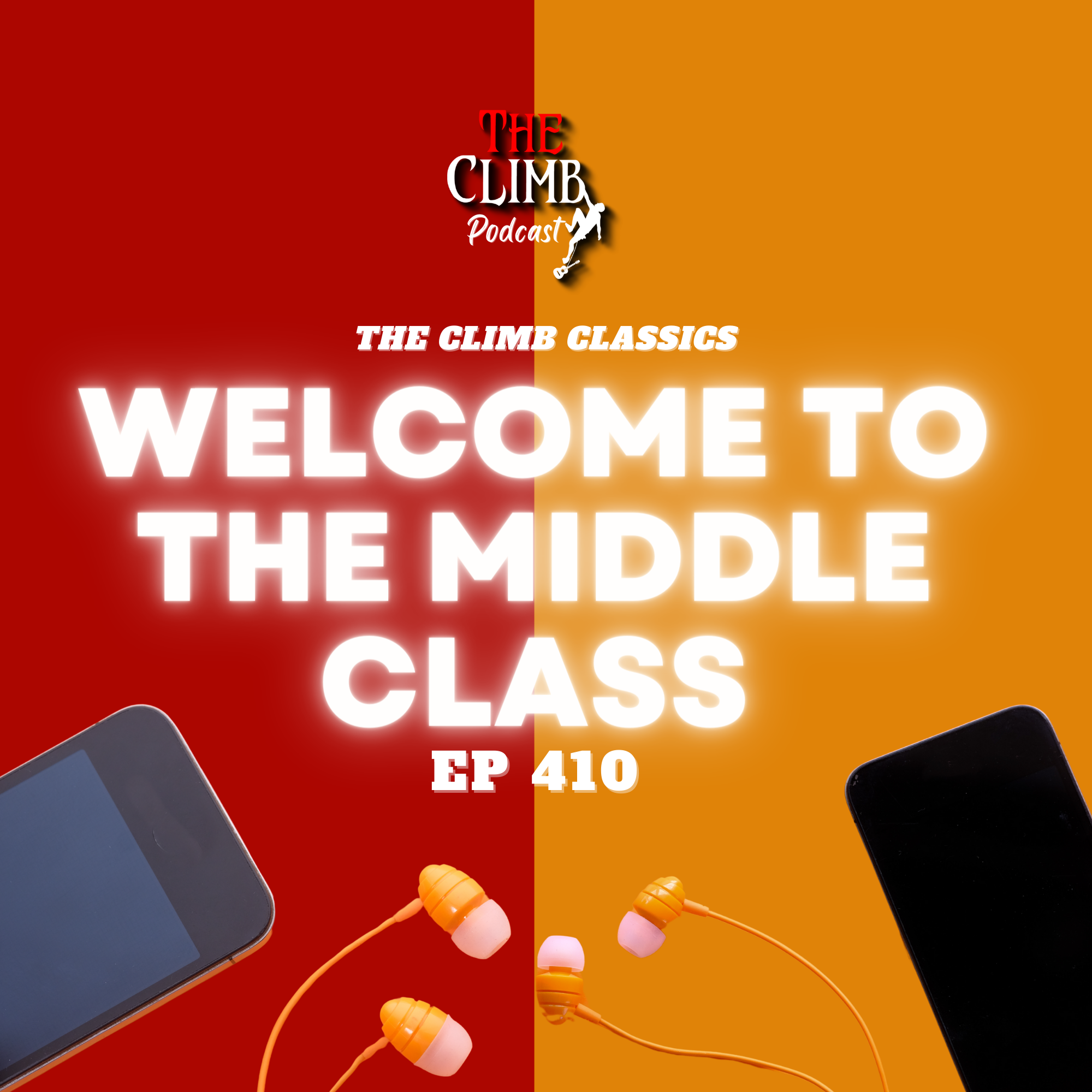 CLIMB CLASSIC - Welcome To The Middle Class!