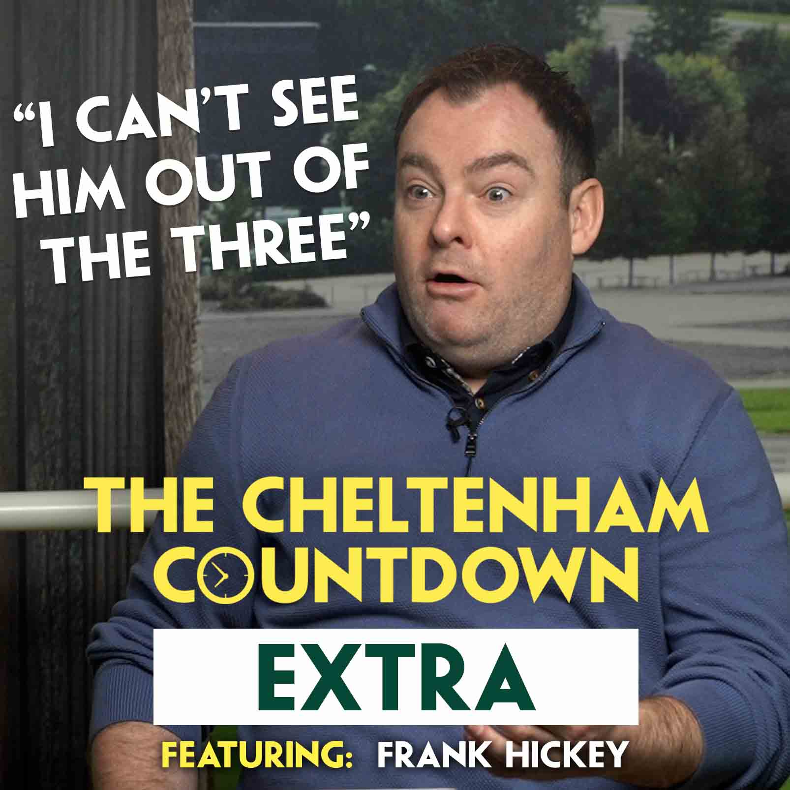 "NO ONE ELSE IN THE WHOLE WORLD KNOWS THOSE FACTS!" | Cheltenham Countdown EXTRA | Frank Hickey
