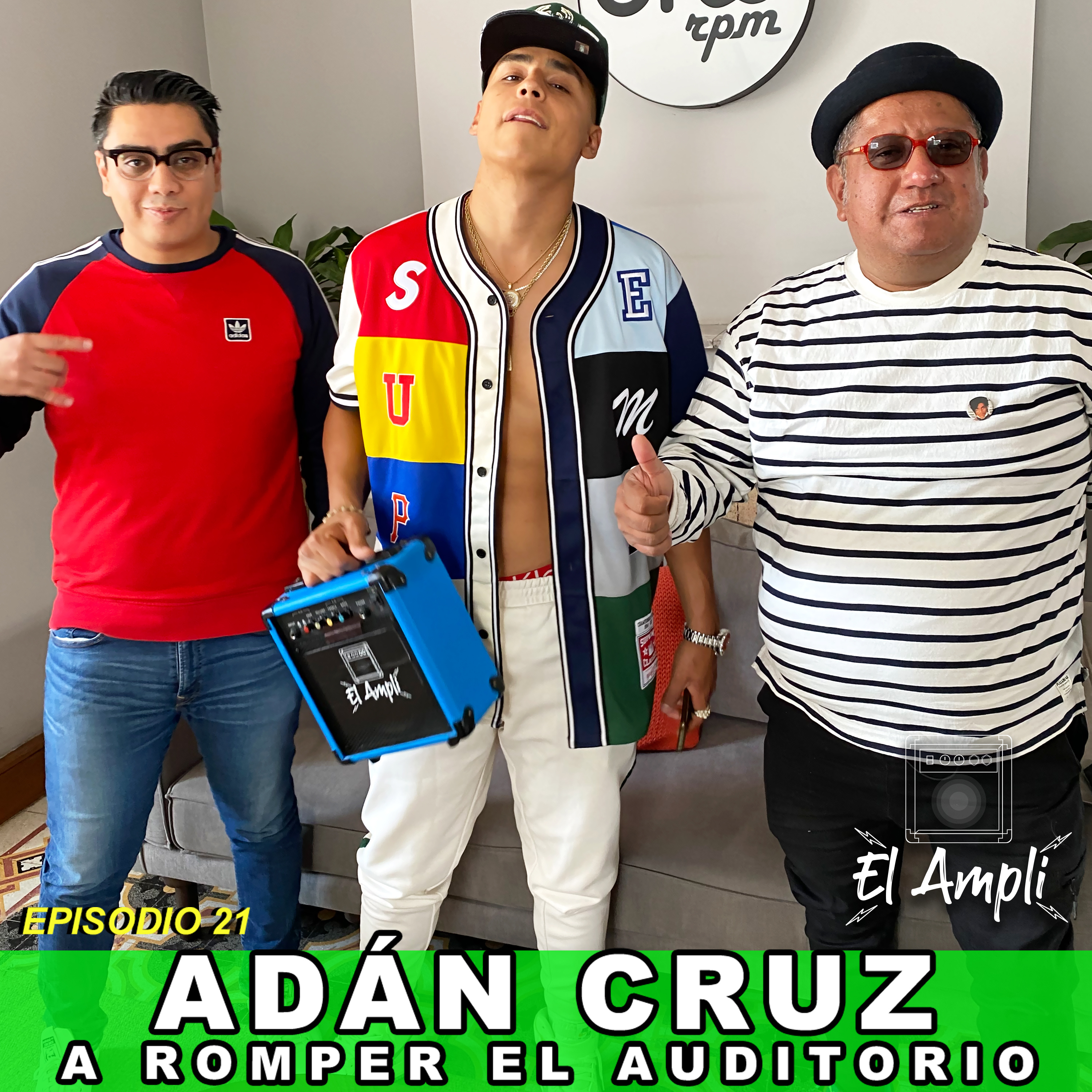 EL AMPLI - Episodio 21 - ADÁN CRUZ - A romper el auditorio episode artwork