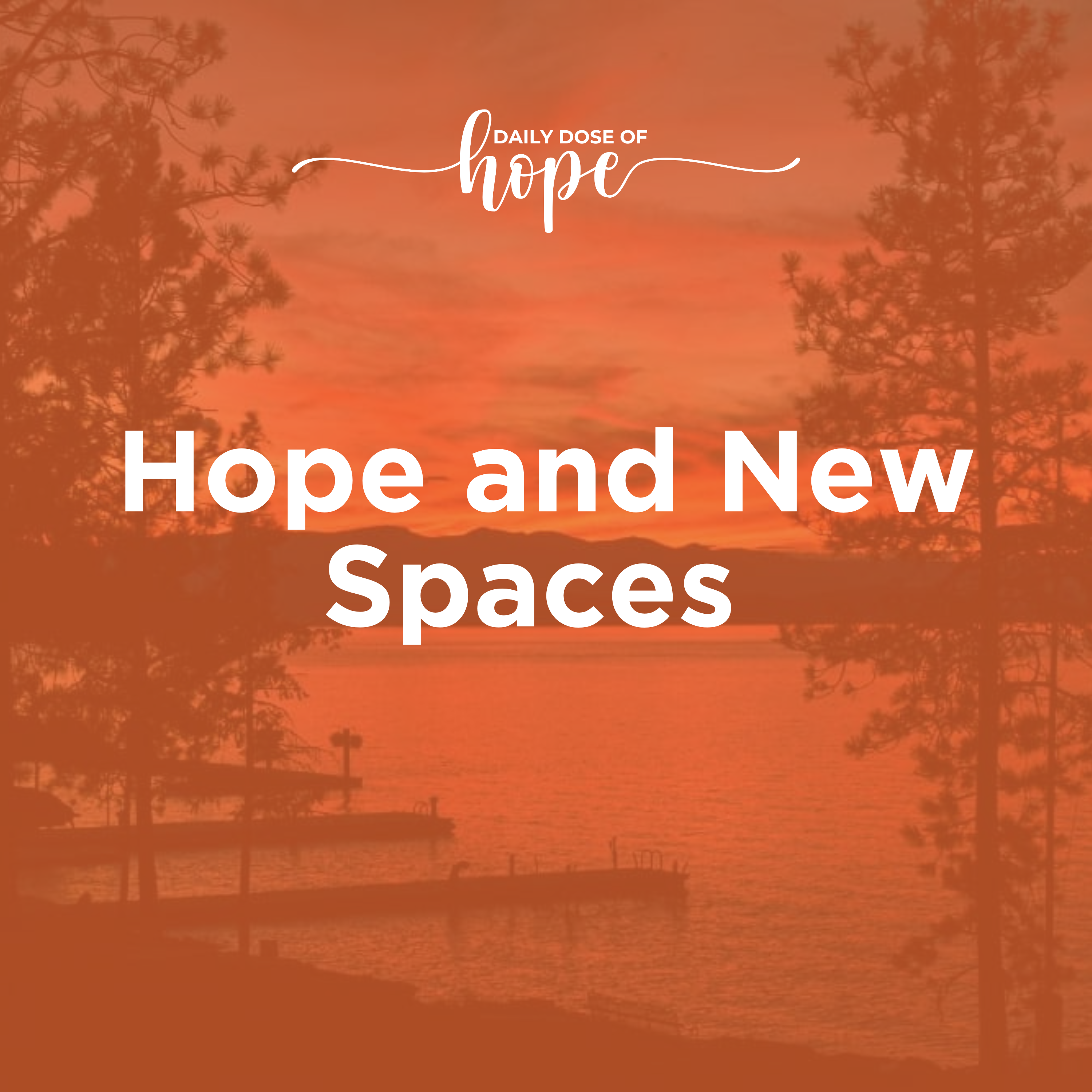 Hope and New Spaces EP 358 episode artwork