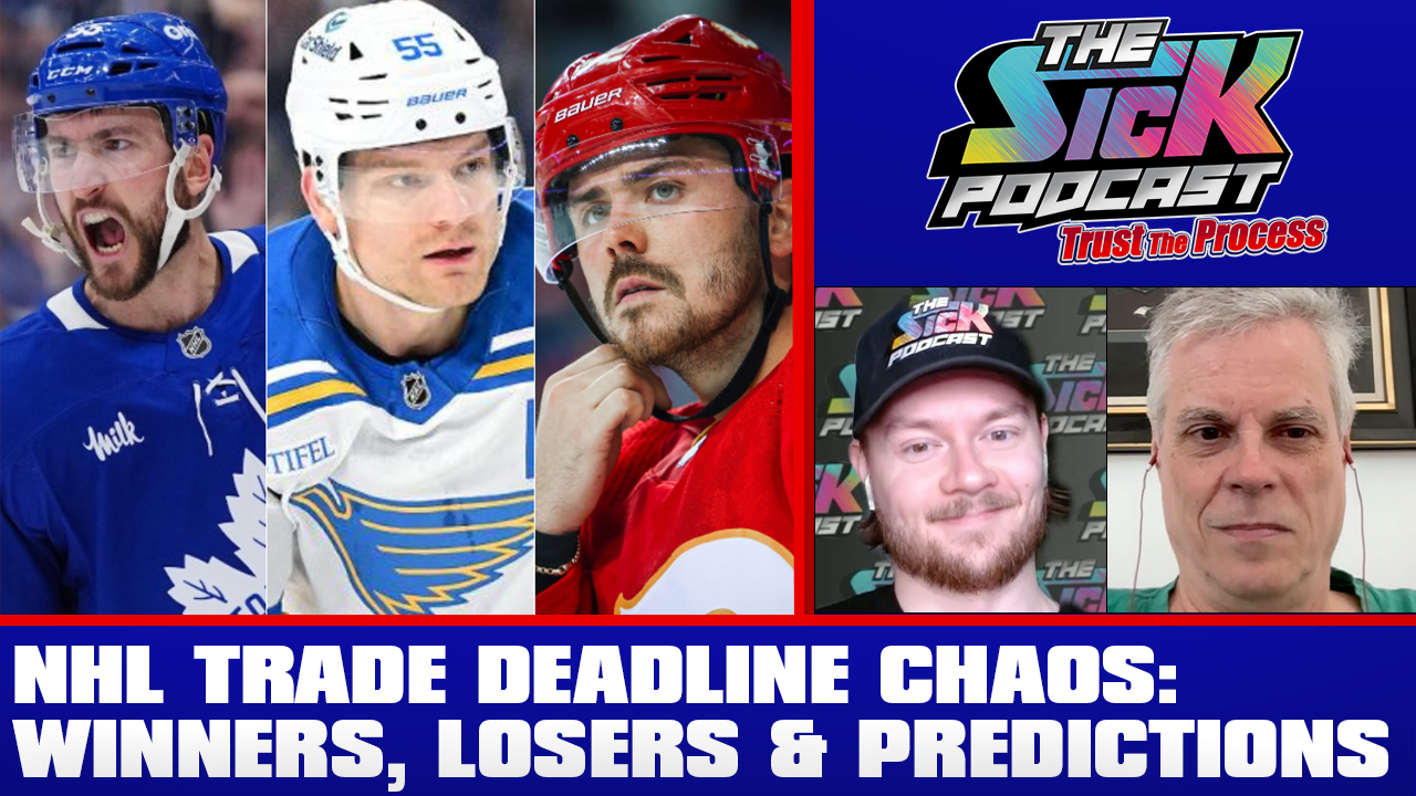 Trust The Process #46 - NHL Trade Deadline Chaos: Winners, Losers & Predictions