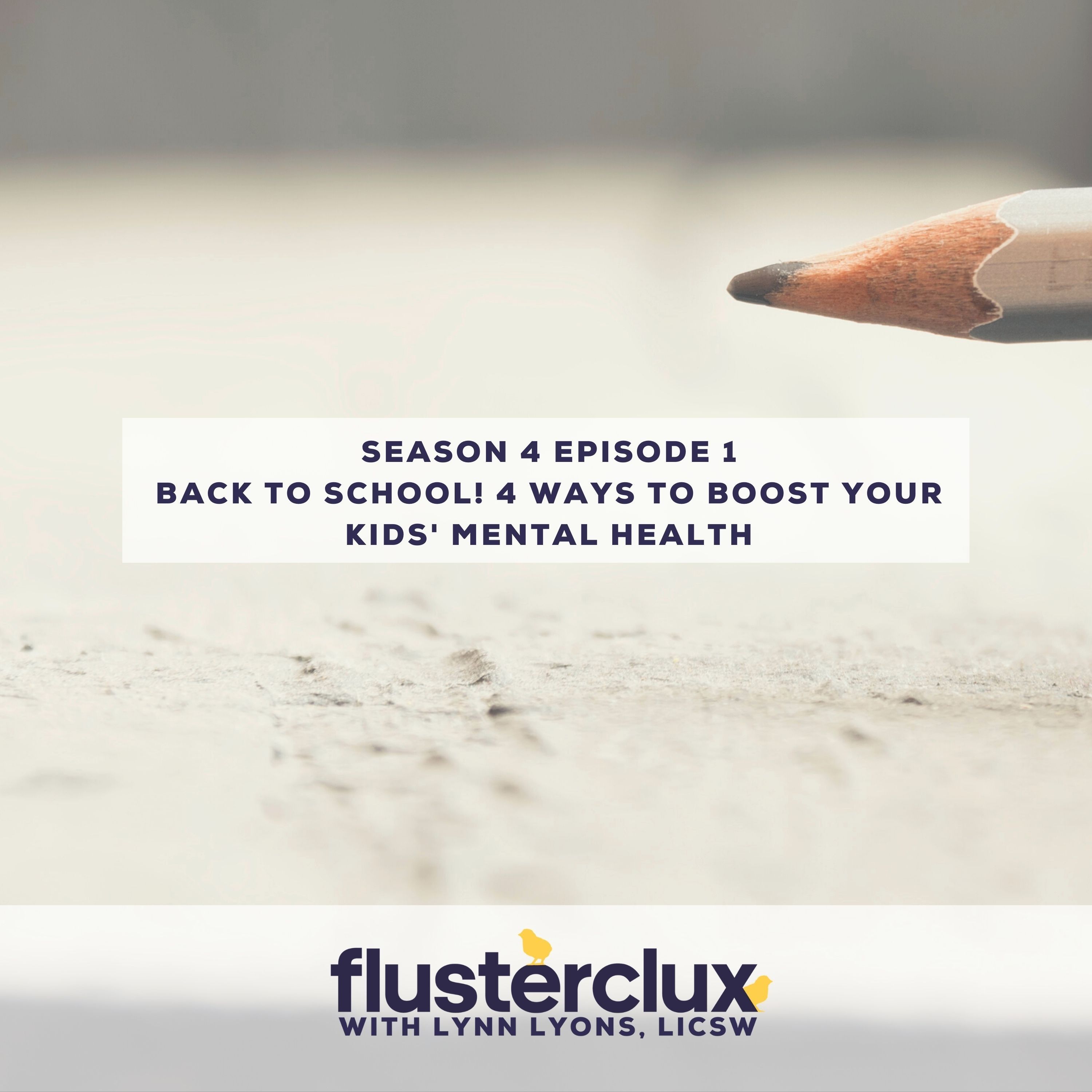 Back To School! 4 Ways to Boost Your Kids' Mental Health