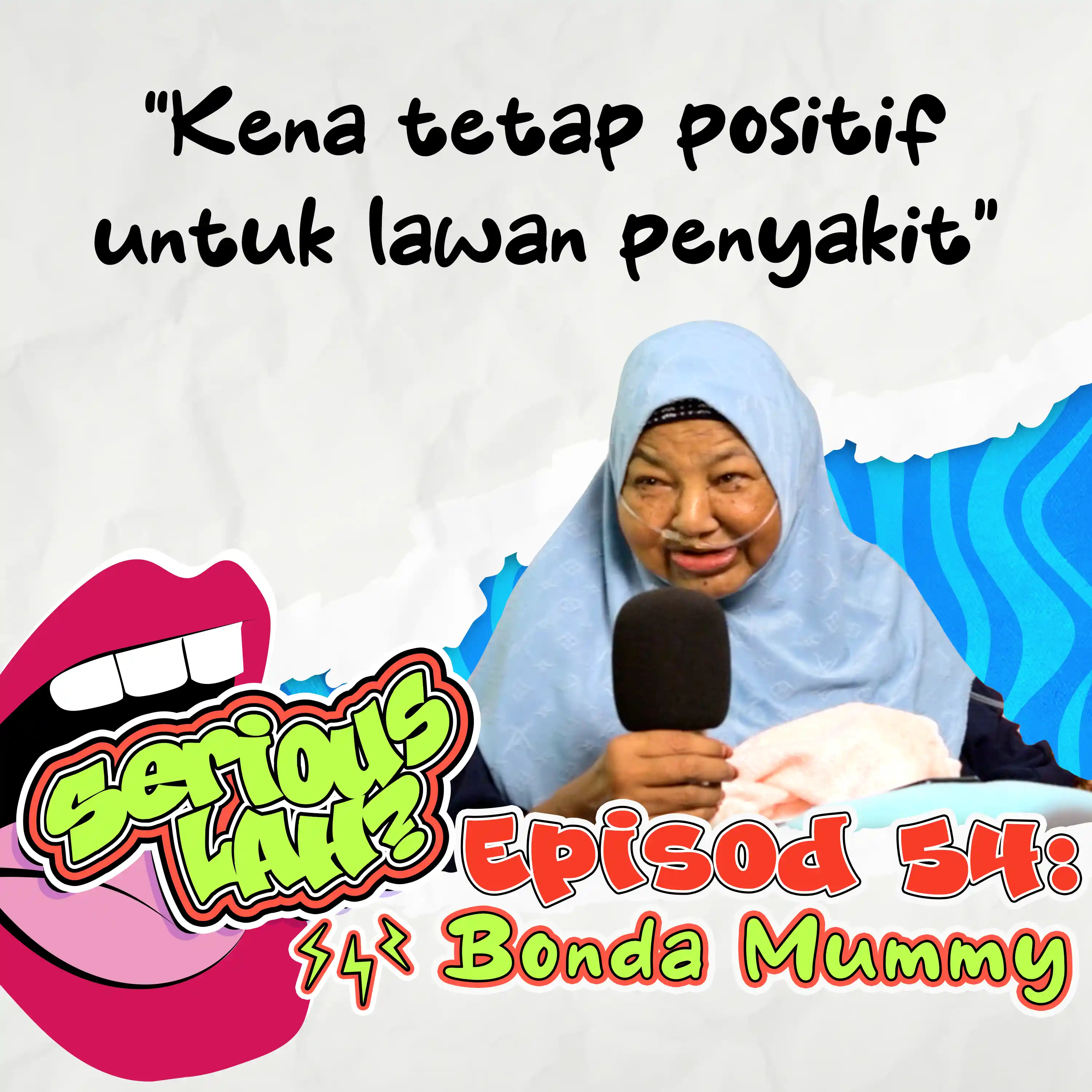 Kisah Air Mata Mummy: Nasi Goreng Terakhir Sebelum Rebah l Serious Lah EP54 episode artwork