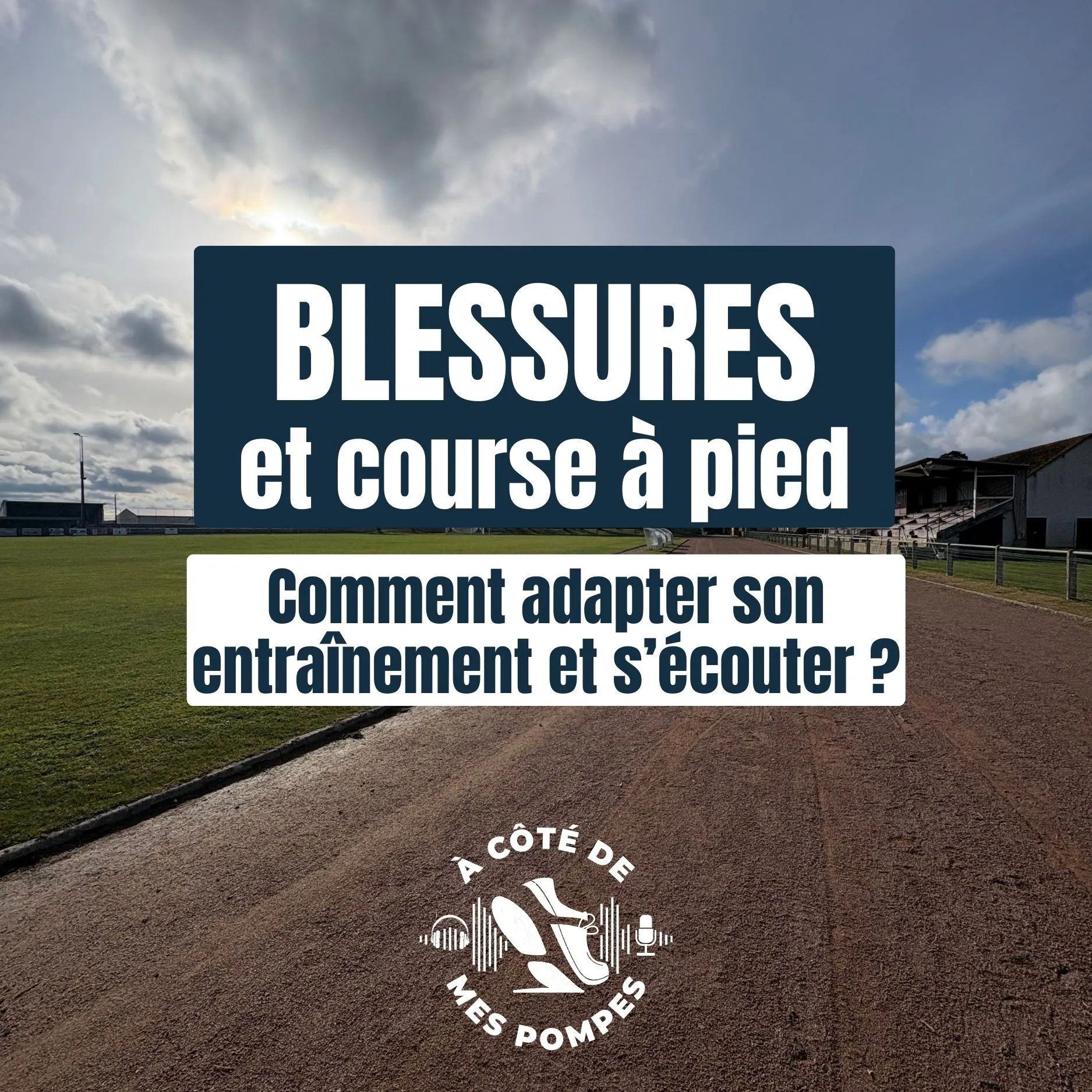 #333 - Eloigner les blessures en course à pied : adapter son entraînement et s'écouter !