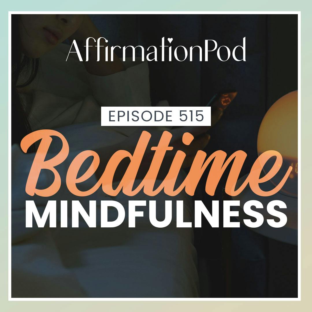 515 Bedtime Mindfulness