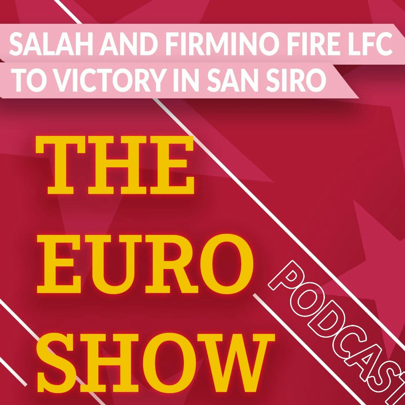 The European Show: Graham Hunter On Victory at the San Siro & Spanish presence in Europe