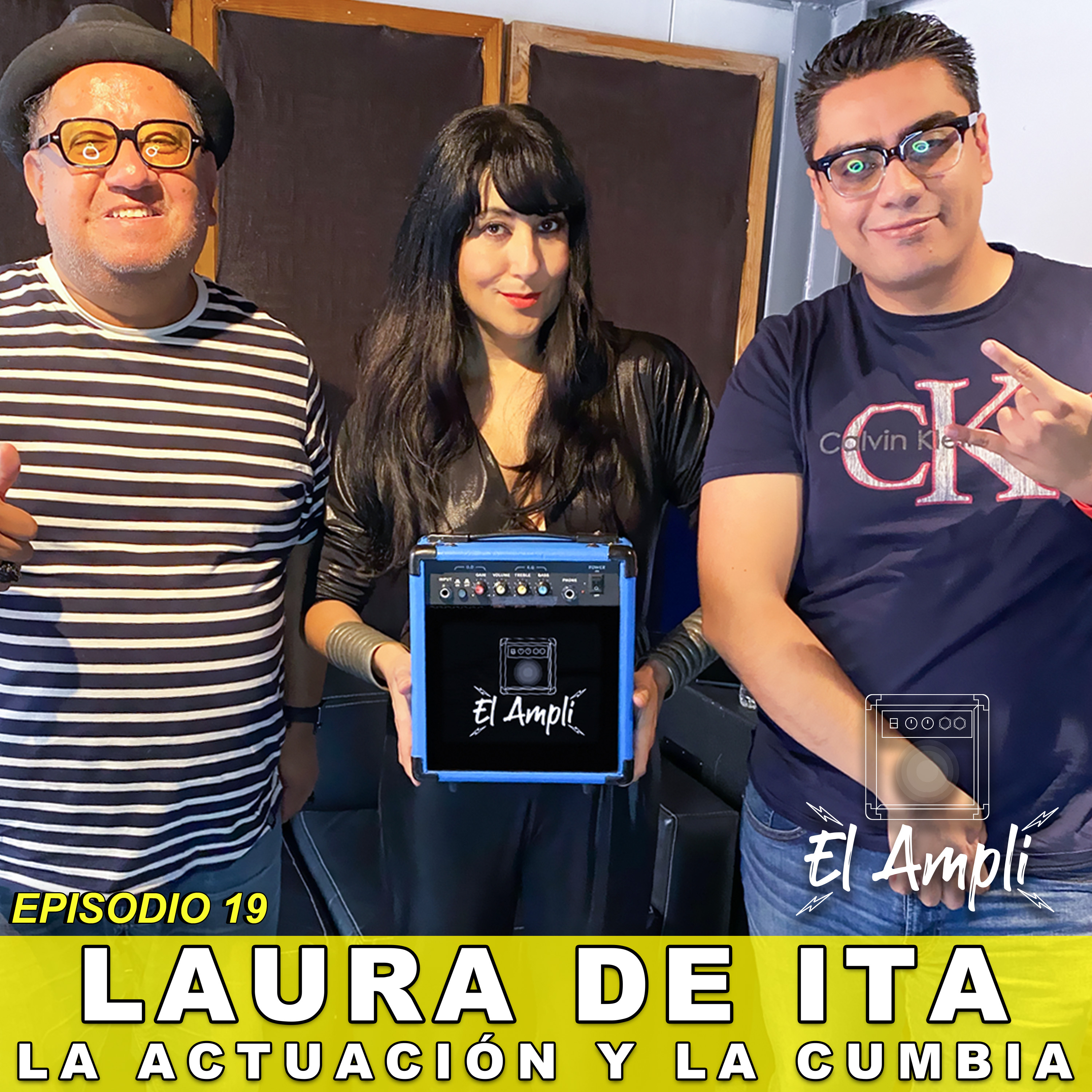EL AMPLI - Episodio 19 - LAURA DE ITA - La Actuación y la Cumbia episode artwork
