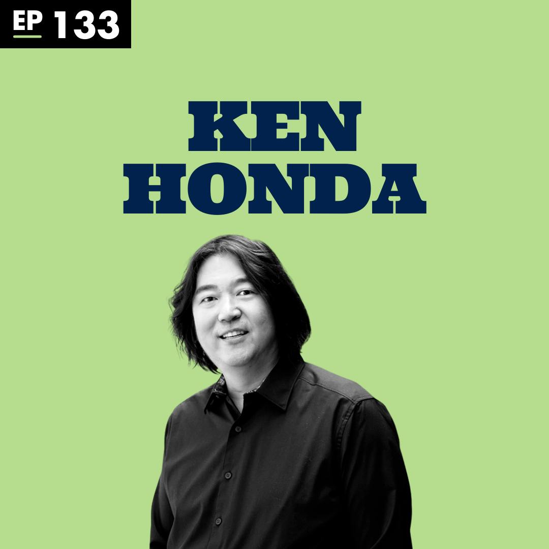Zen Money with Ken Honda - Ep 133