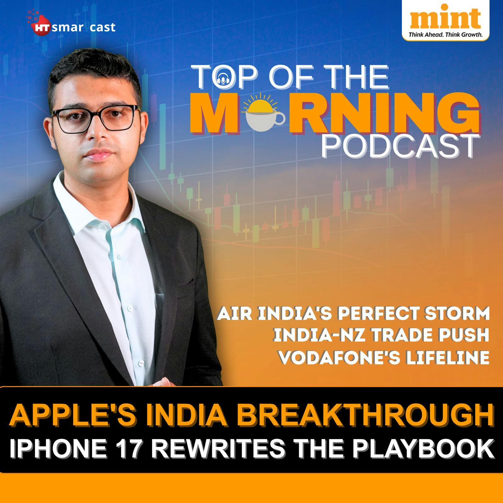 Air India’s ₹4,000-cr Blow | Apple’s Best Launch in India | SC May Decide Vodafone Idea | India–New Zealand FTA | Mutual fund overhaul