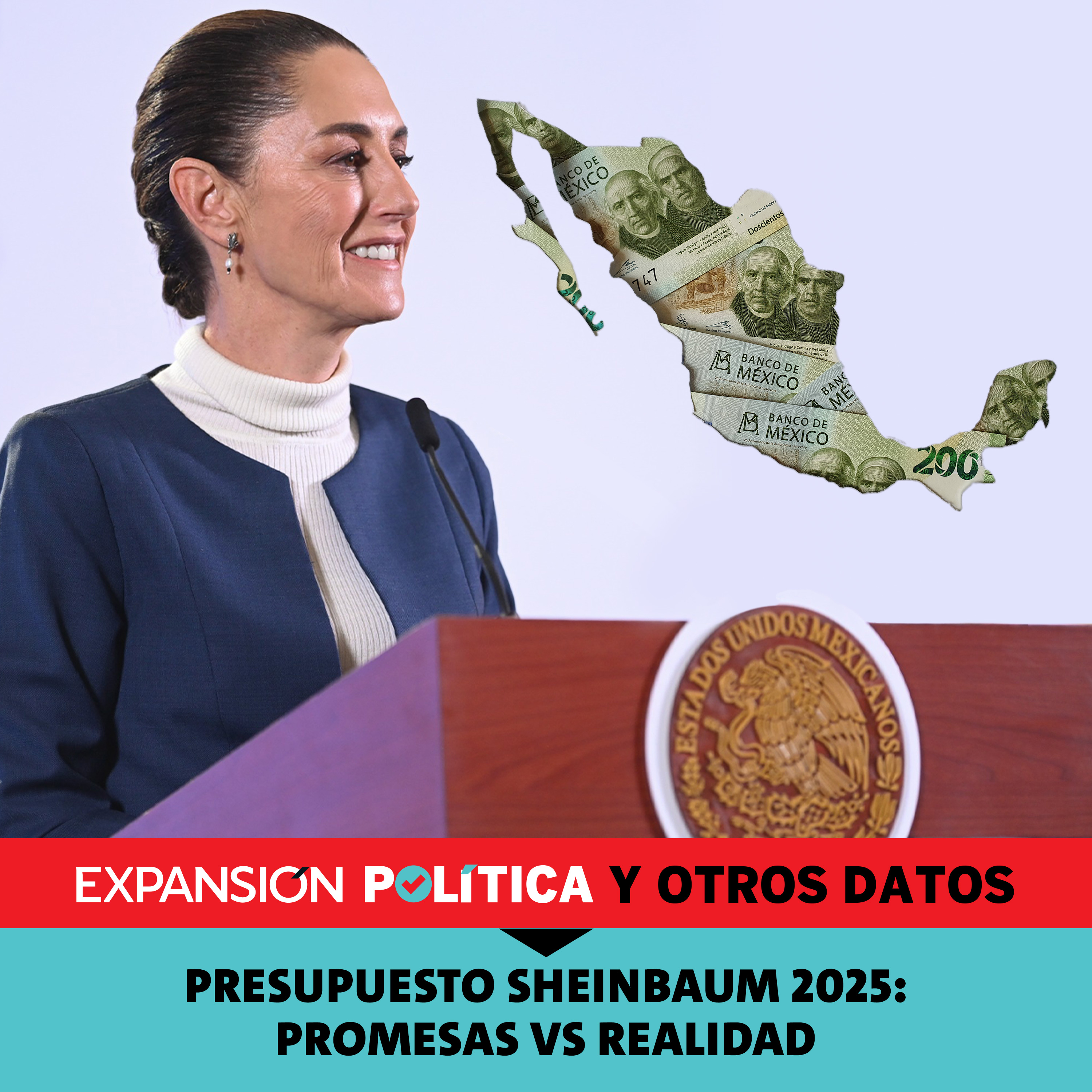 Presupuesto Sheinbaum 2025: Promesas vs. realidad | Episodio 182