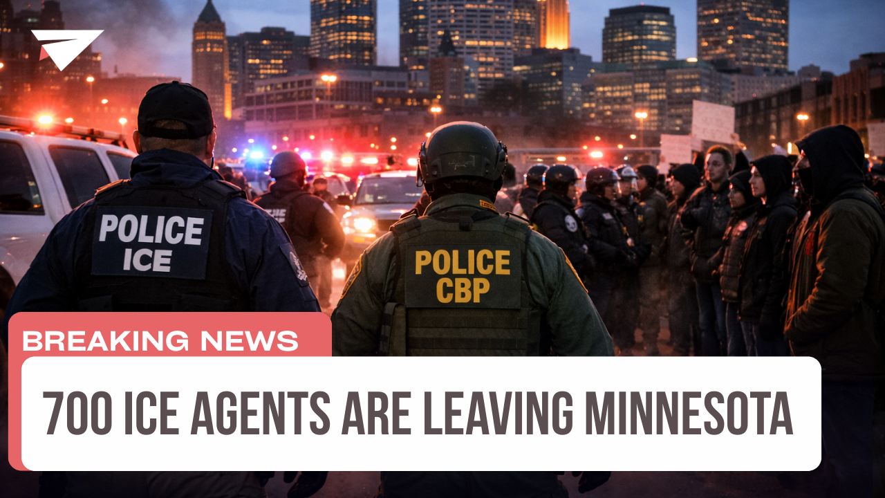 700 ICE Agents Are Leaving Minnesota, Breaking news