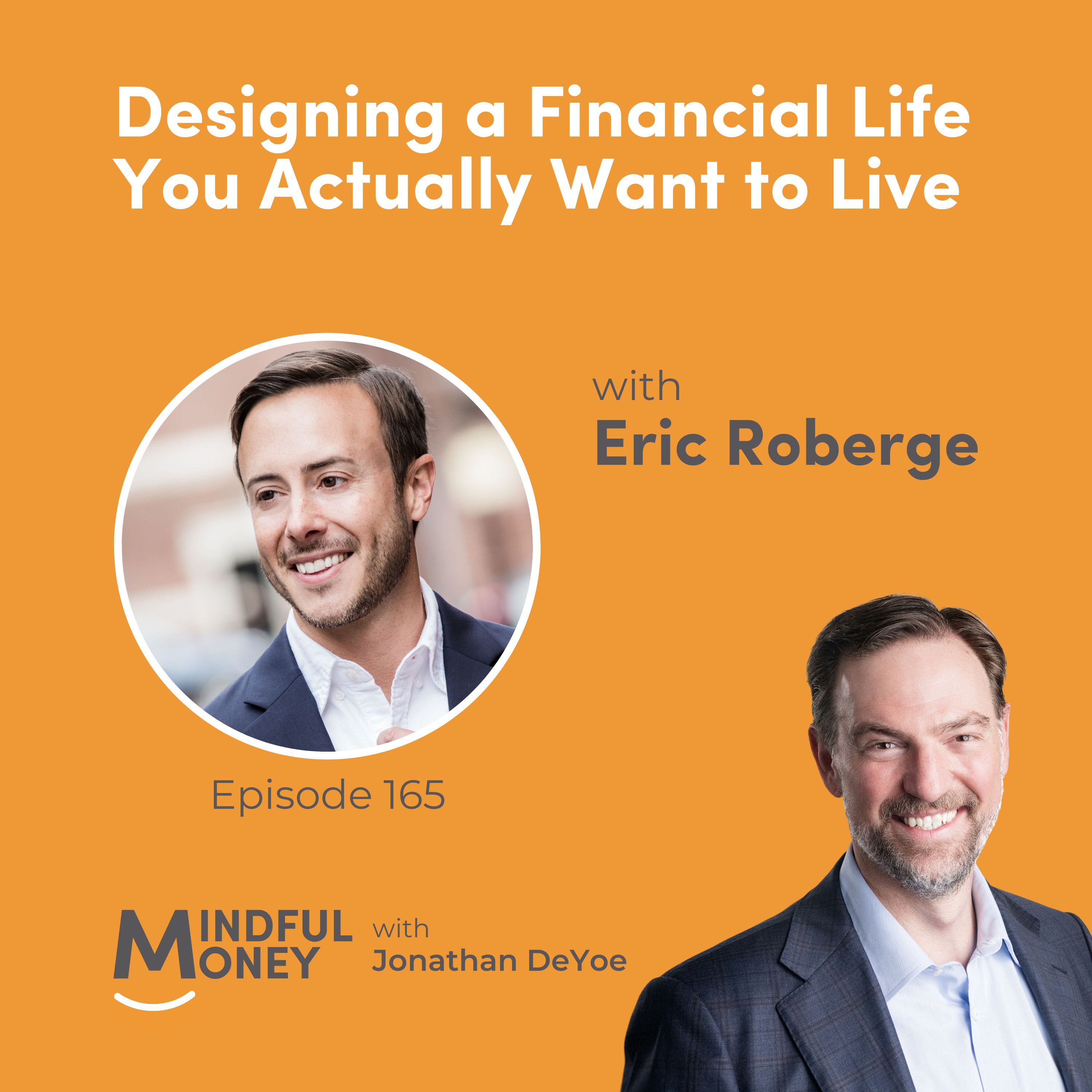 Eric Roberge — Designing a Financial Life You Actually Want to Live