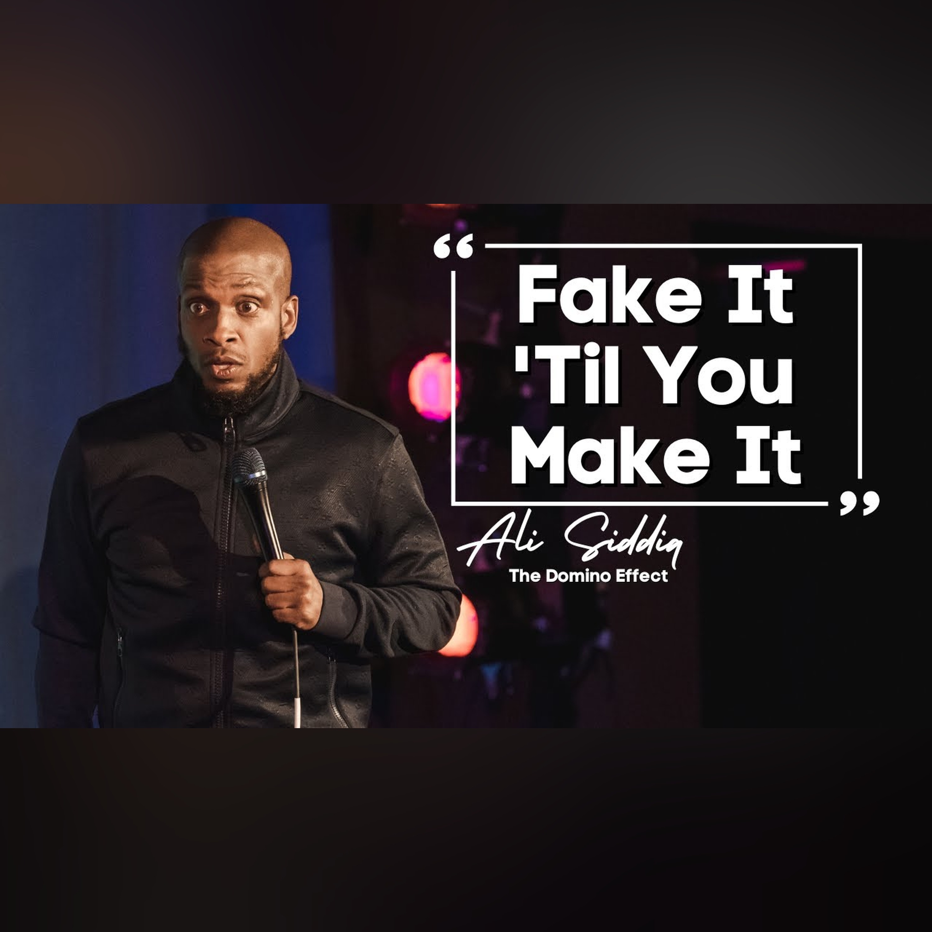 Fake It Til You Make It | Ali Siddiq Stand Up Comedy