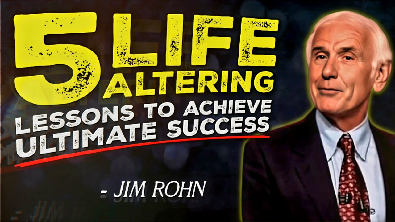 5 Life-Altering Lessons to Achieve Ultimate Success | Jim Rohn Motivation