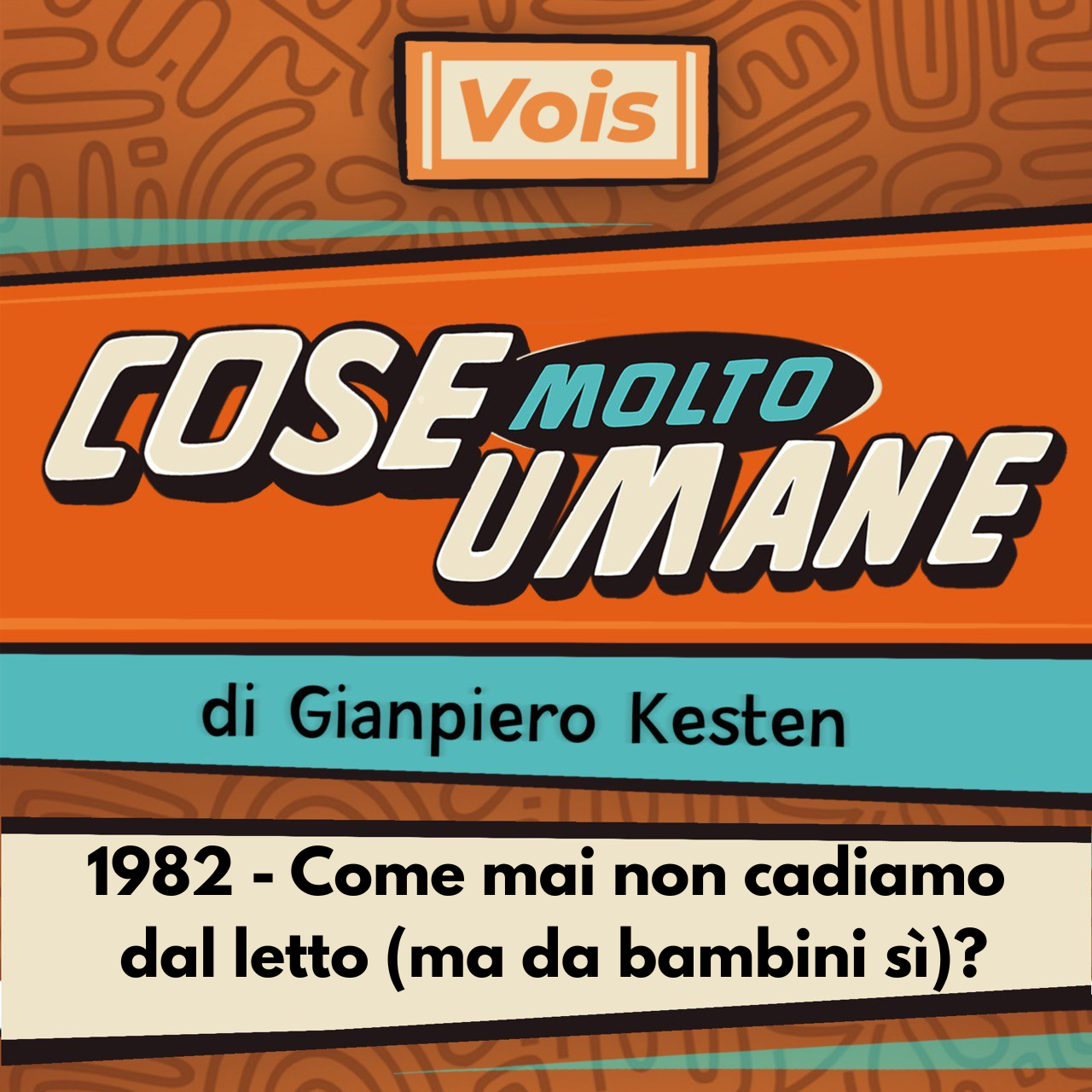 1982 - Come mai non cadiamo dal letto (ma da bambini sì)?