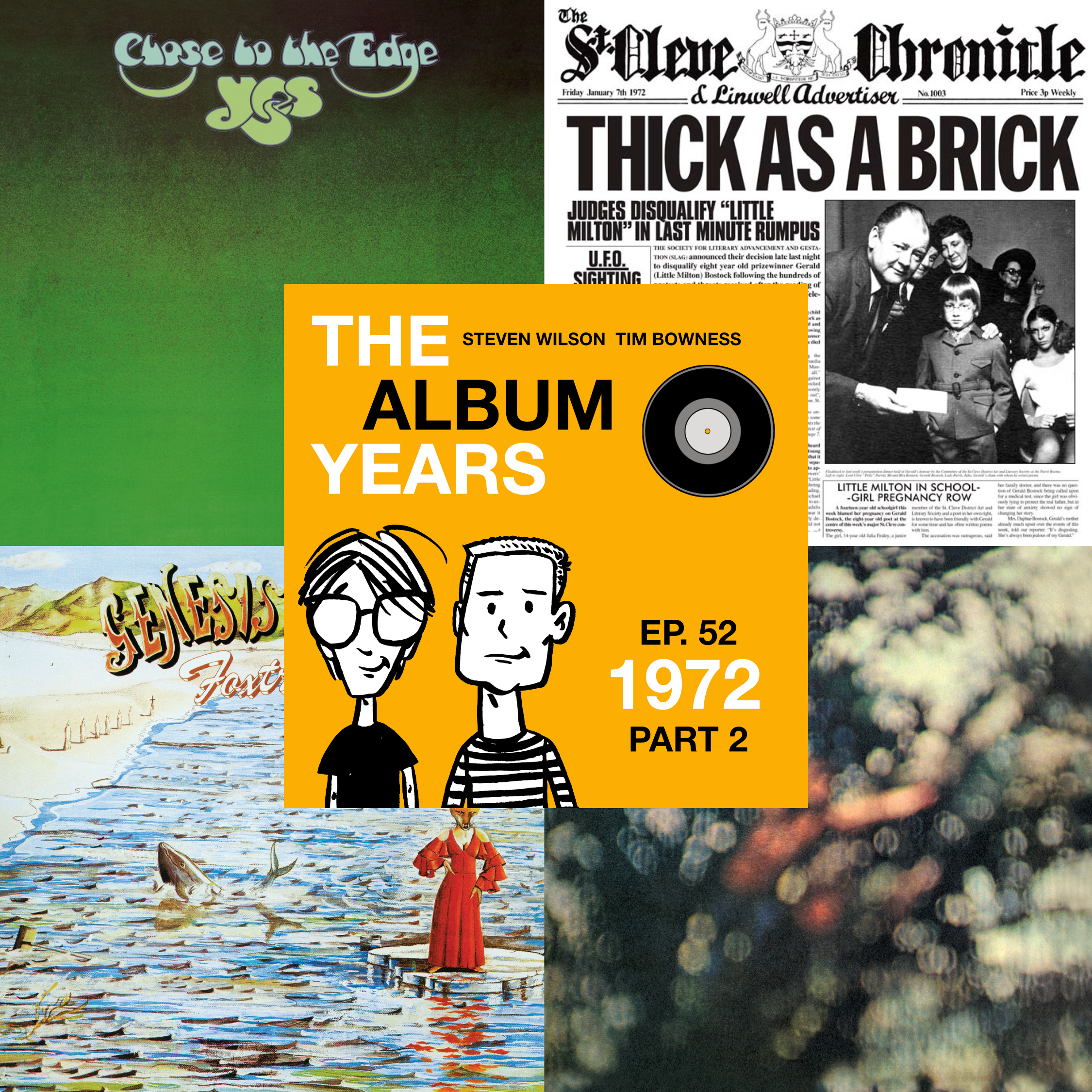 #52 1972 Prog Rock Extravaganza! Yes, Genesis, Jethro Tull & more!