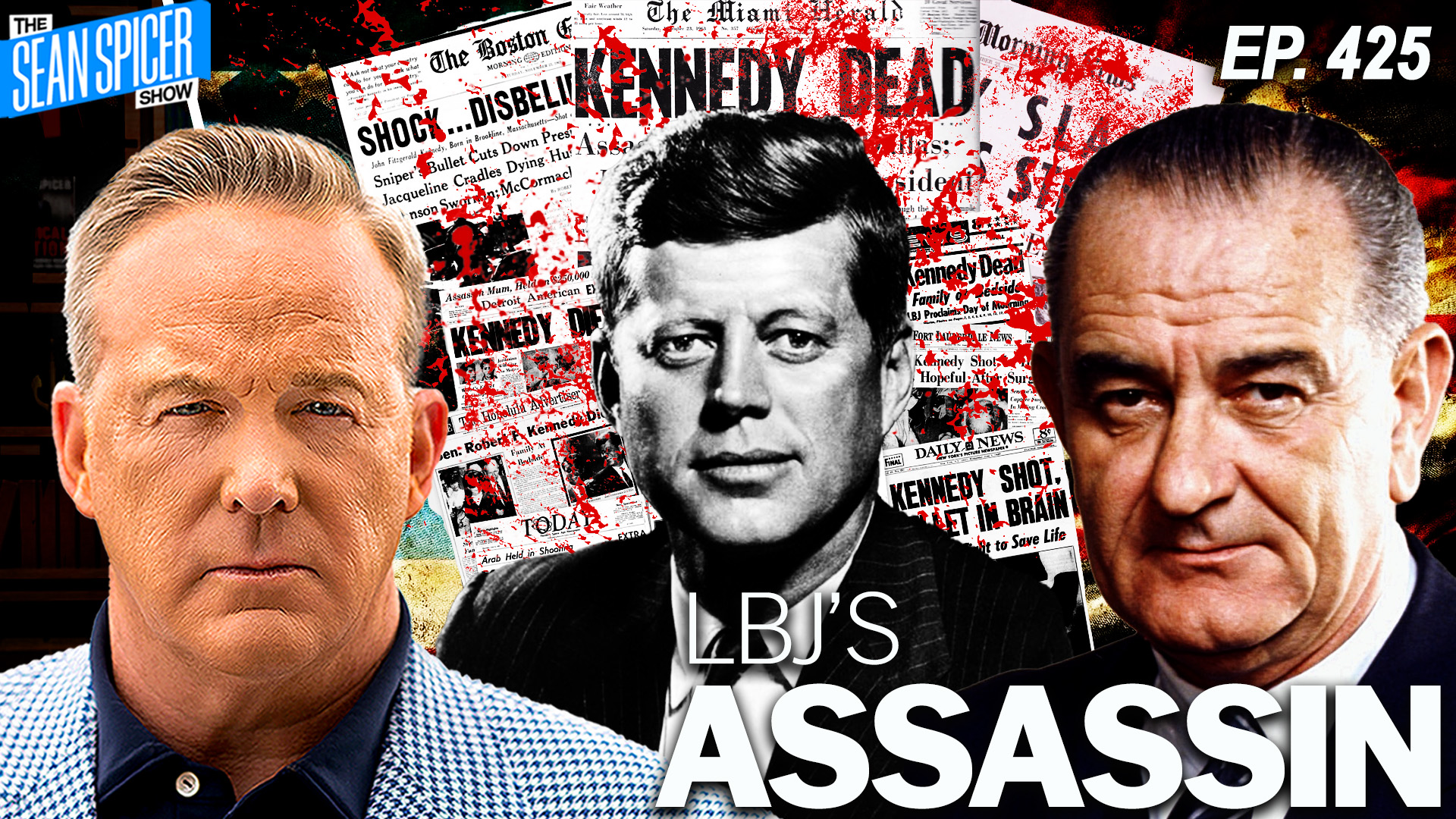 UNPACKING Trump's Tariffs; Did LBJ's HITMAN Killed JFK? | Ep 425