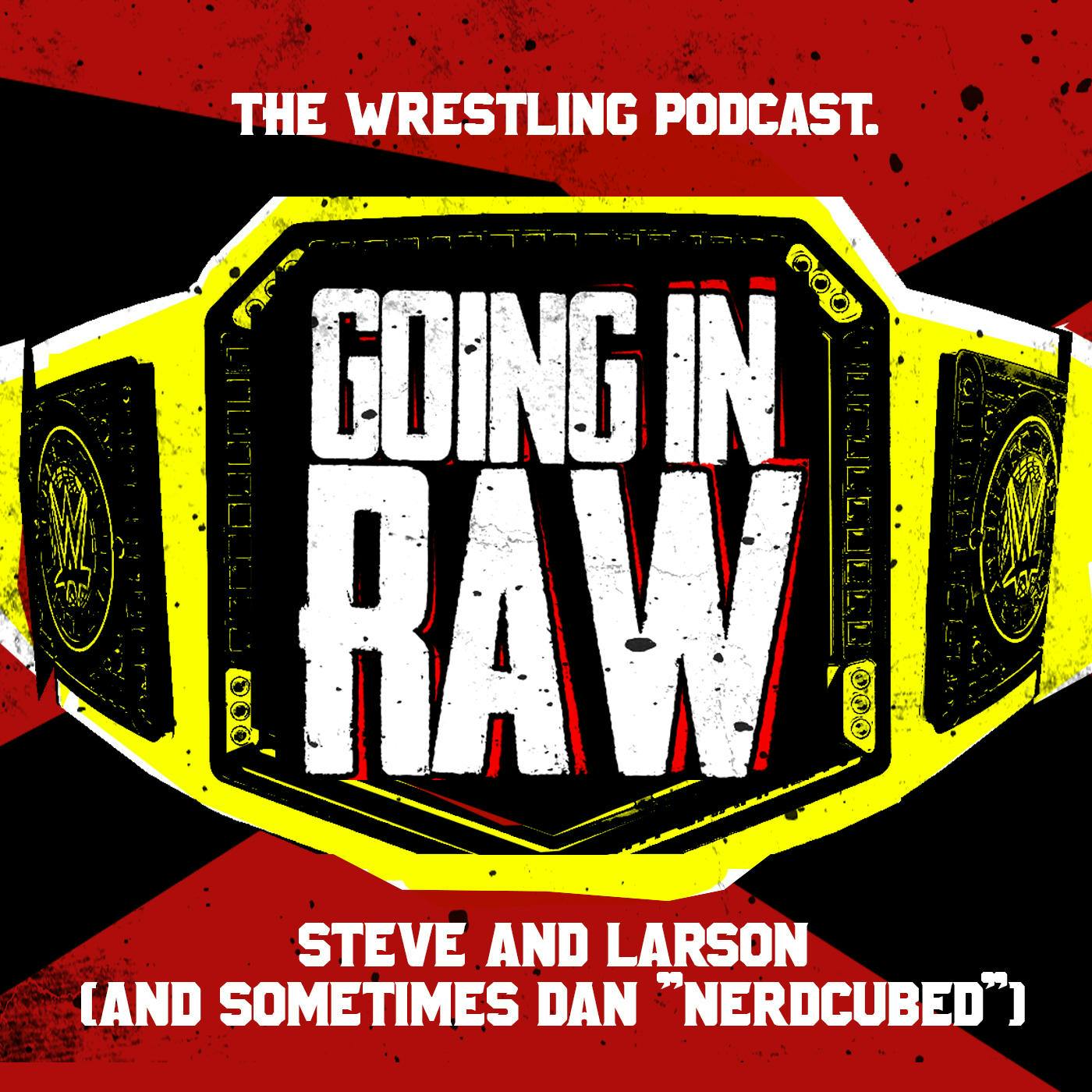 BAYLEY HEEL TURN COMING? REY TO NJPW! GRONK TO WWE? (Going in Raw Pro Wrestling Podcast)
