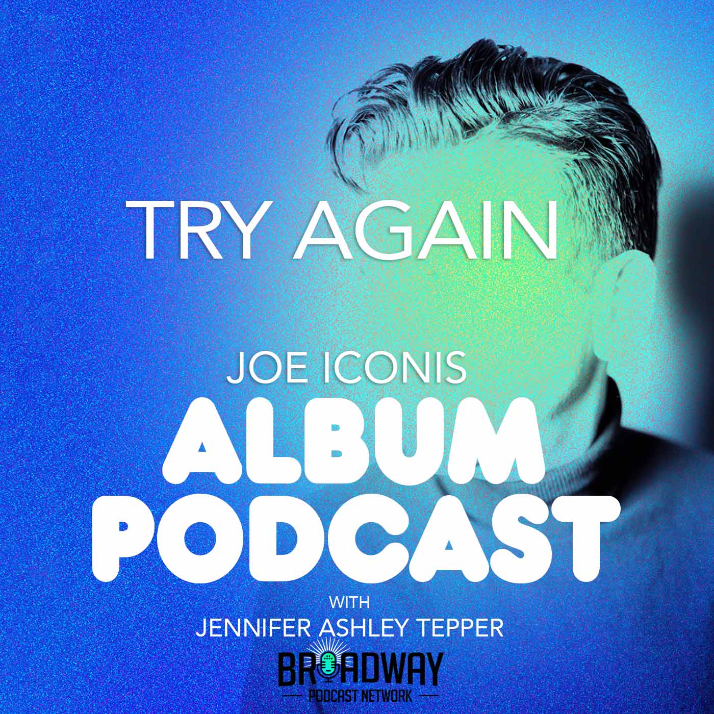 ALBUM PODCAST with Joe Iconis and Jennifer Ashley Tepper
