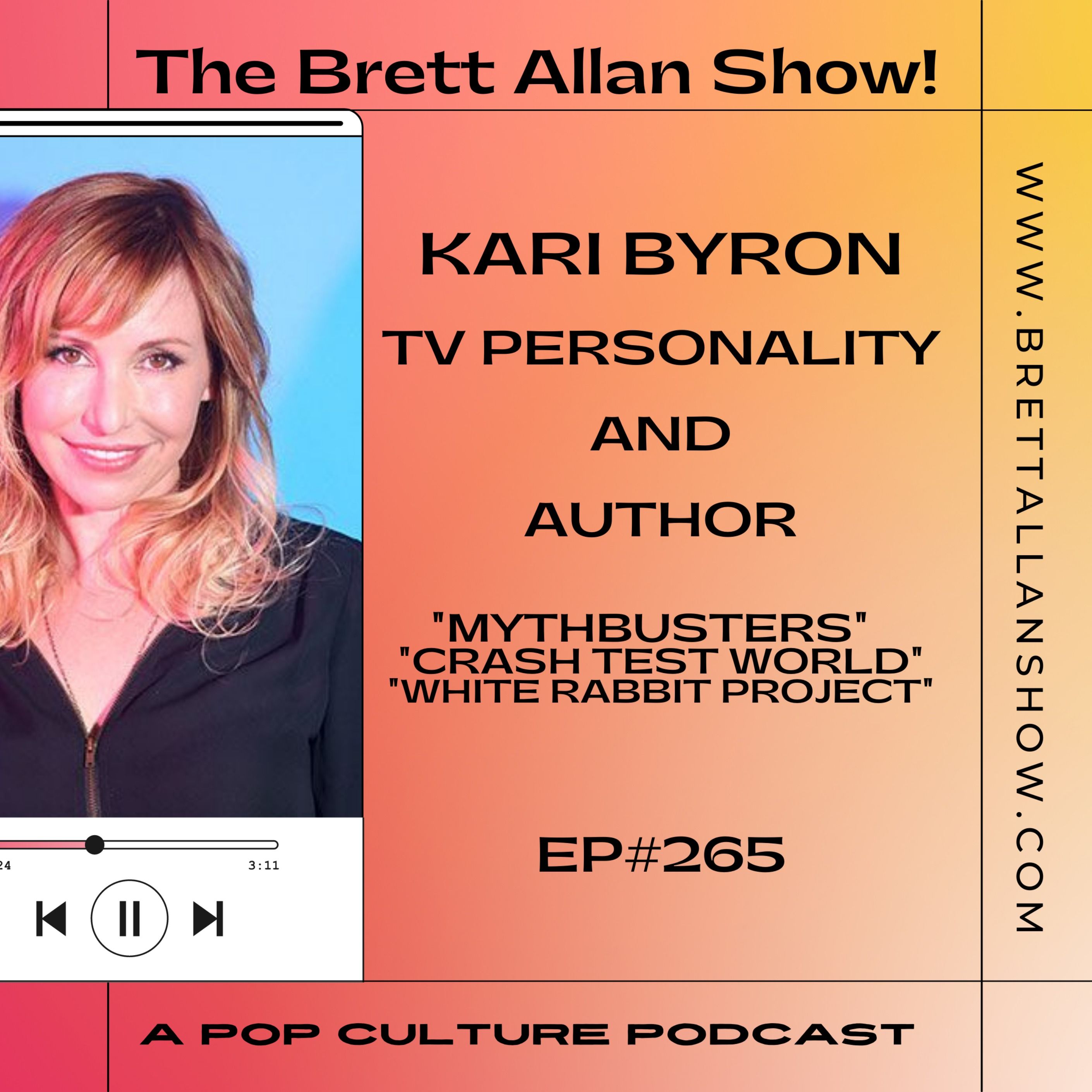TV Personality and Author Kari Byron | MythBusters, and How Life Is All About the Scientific Method