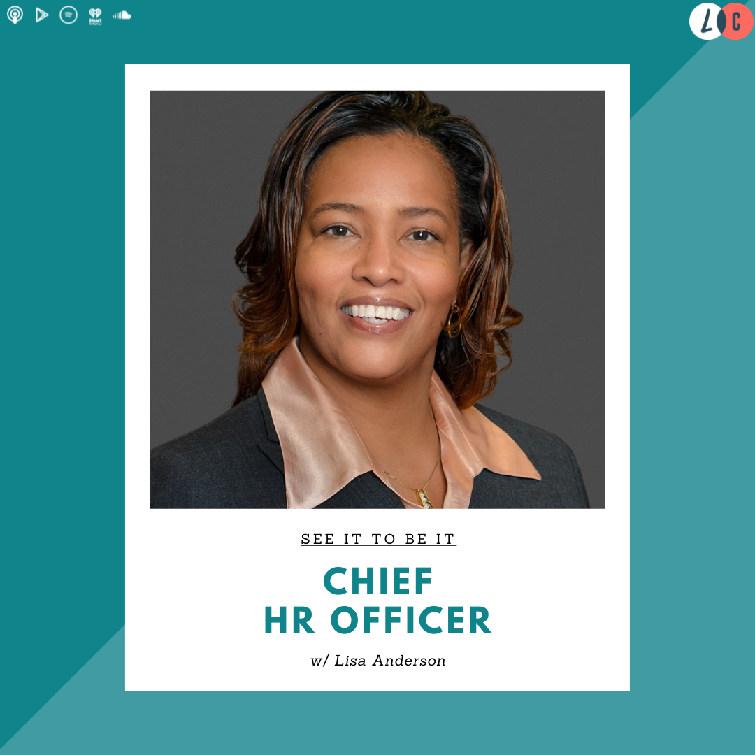 See It to Be It : Chief HR Officer (w/ Lisa Anderson) episode artwork